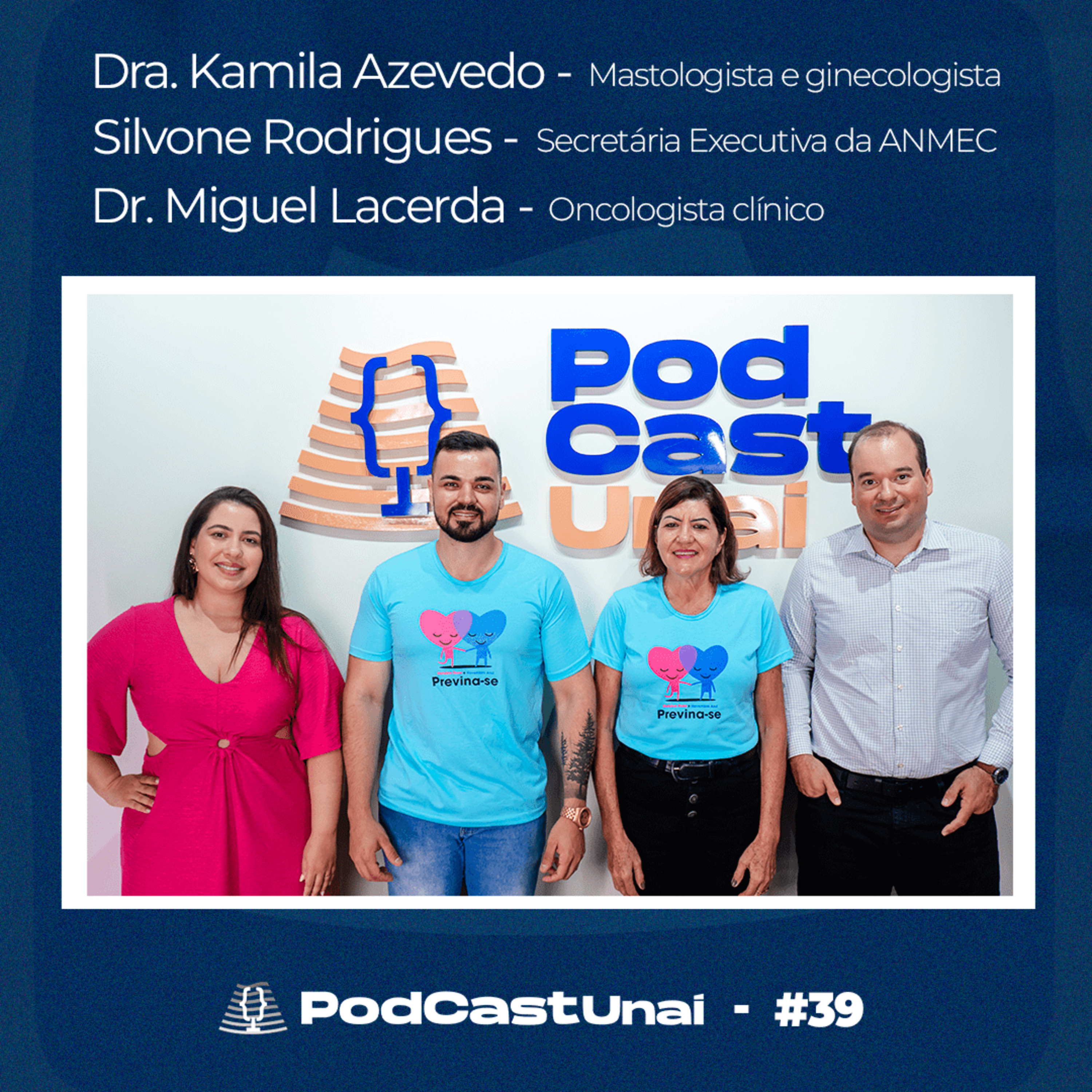 Episódio #39 - Dra. Kamila Azevedo, Silvone Rodrigues e Dr. Miguel Lacerda episode artwork