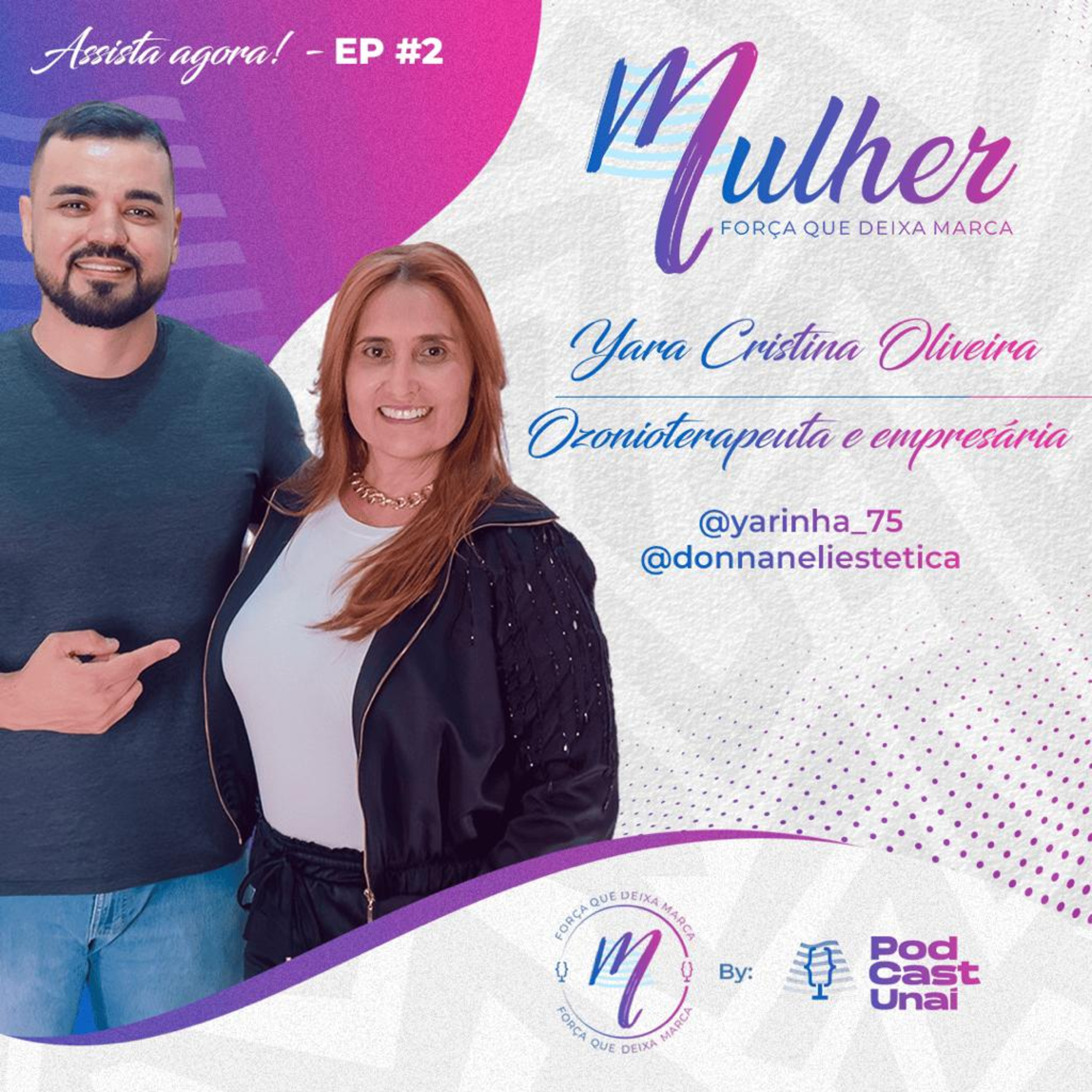 Mulher, Força que Deixa Marca #2- Yara Cristina episode artwork