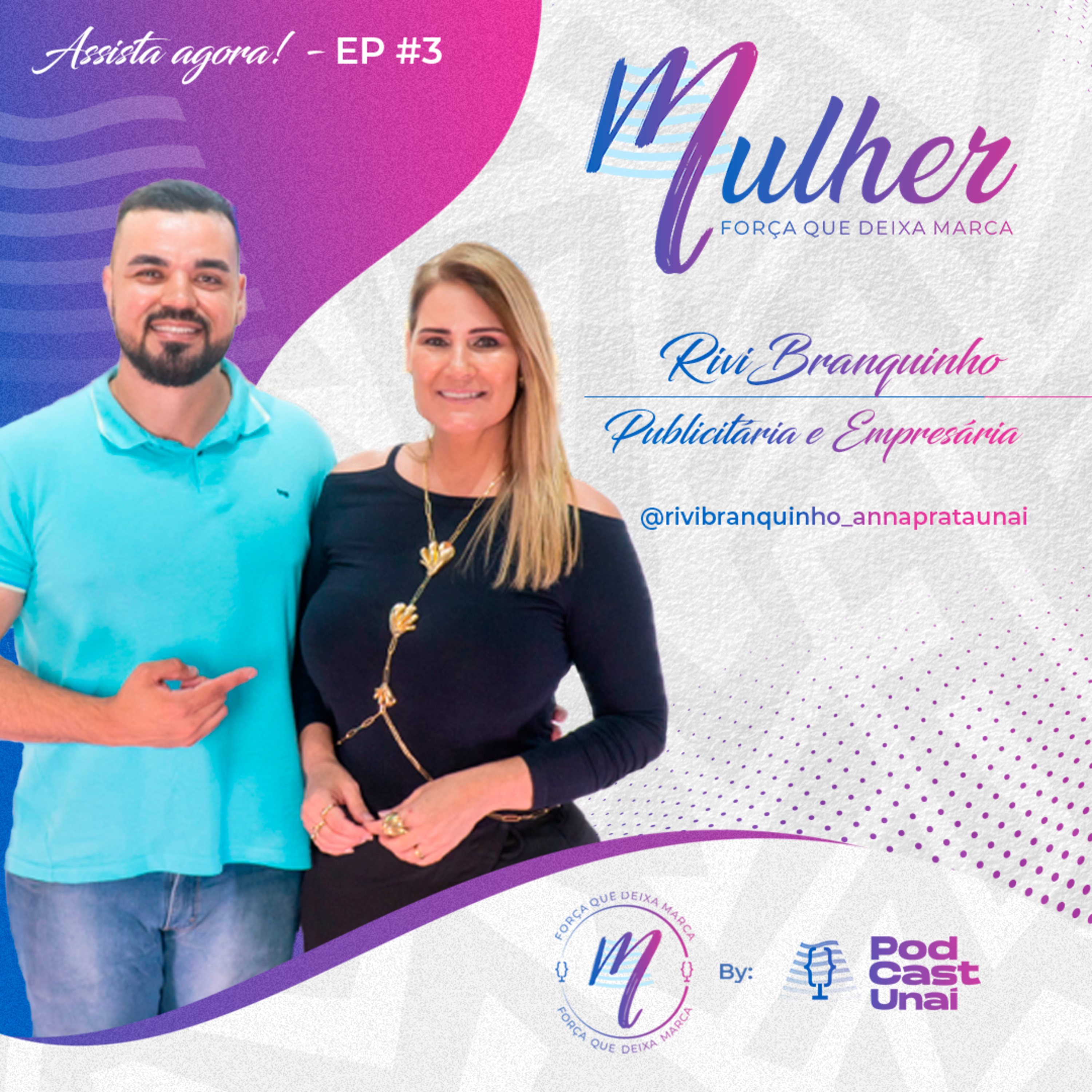 Mulher, Força que Deixa Marca #3- Rivi Branquinho episode artwork