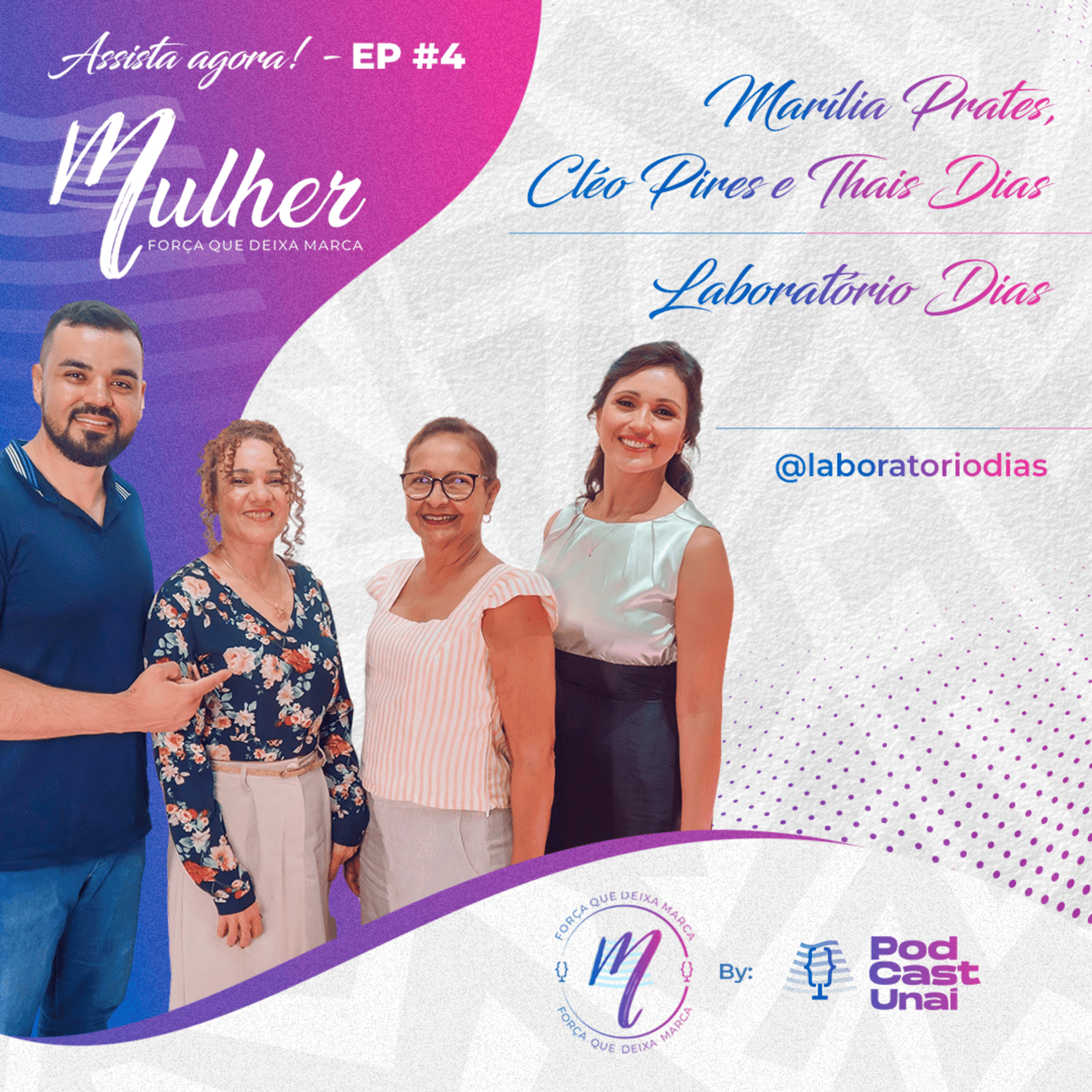 Mulher, Força que Deixa Marca #4- Marília Prates, Cléo Pires e Thais Dias episode artwork