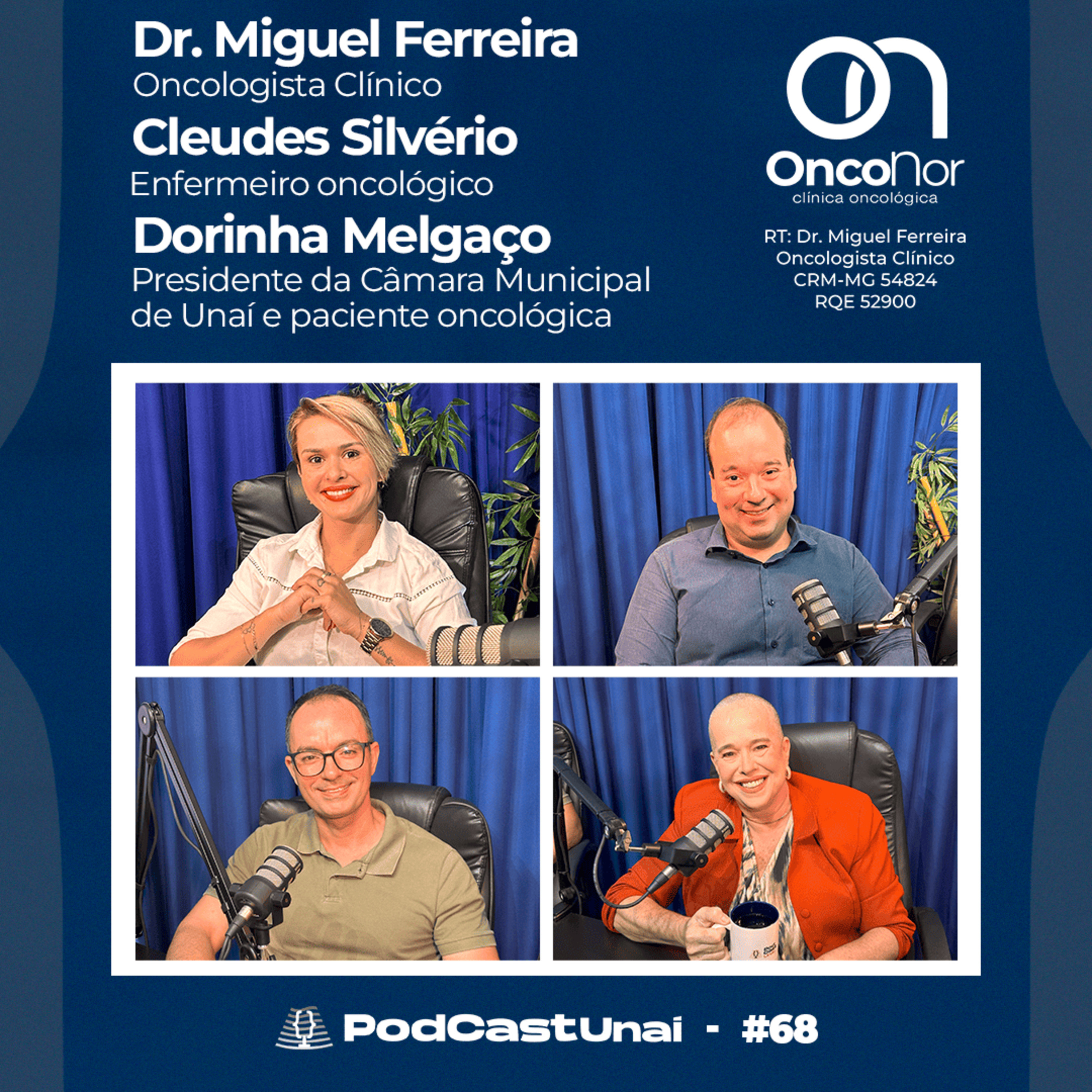 Episódio #68- Dr Miguel Ferreira, Dorinha Melgaço e Cleudes Silvério episode artwork