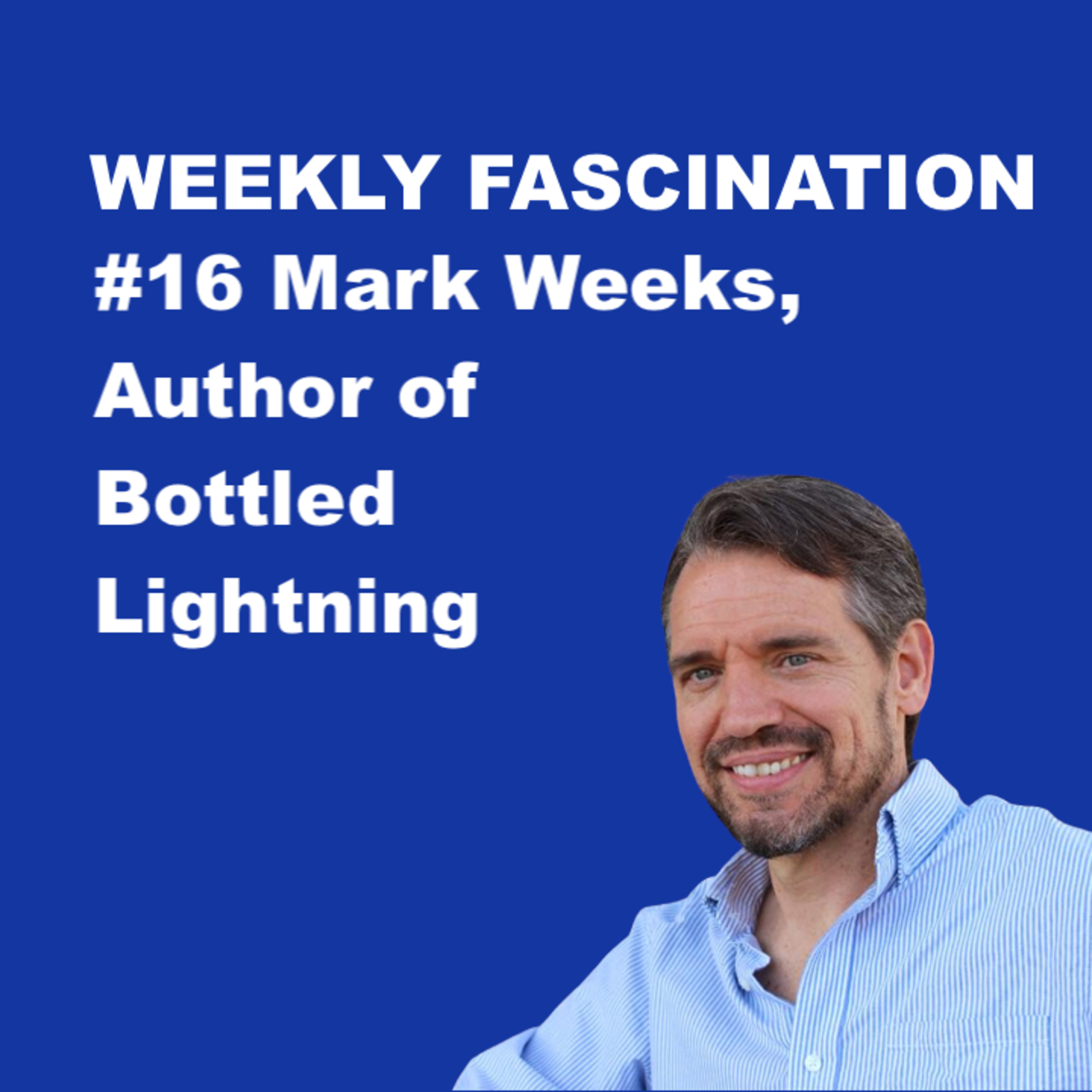 Weekly Fascination