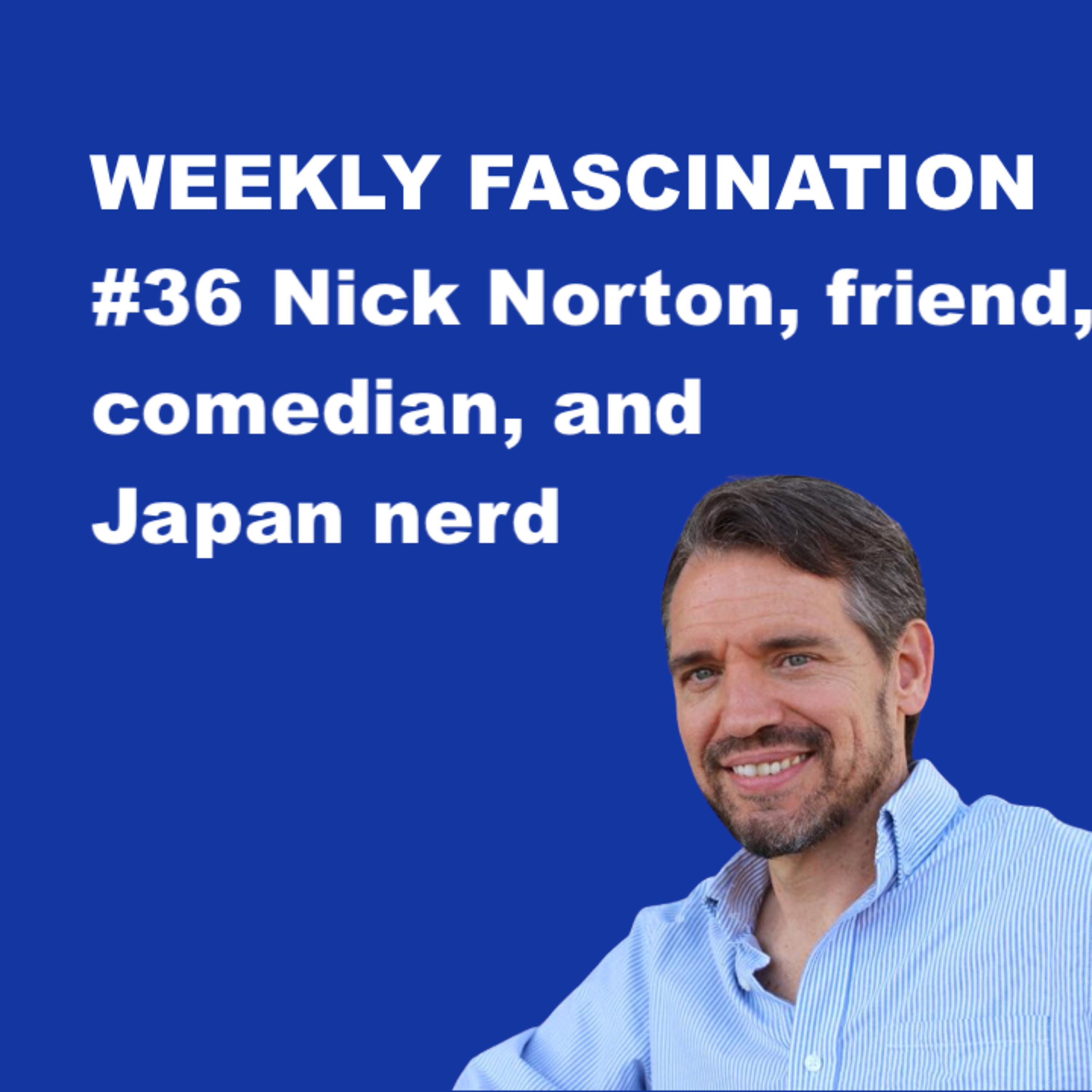Weekly Fascination