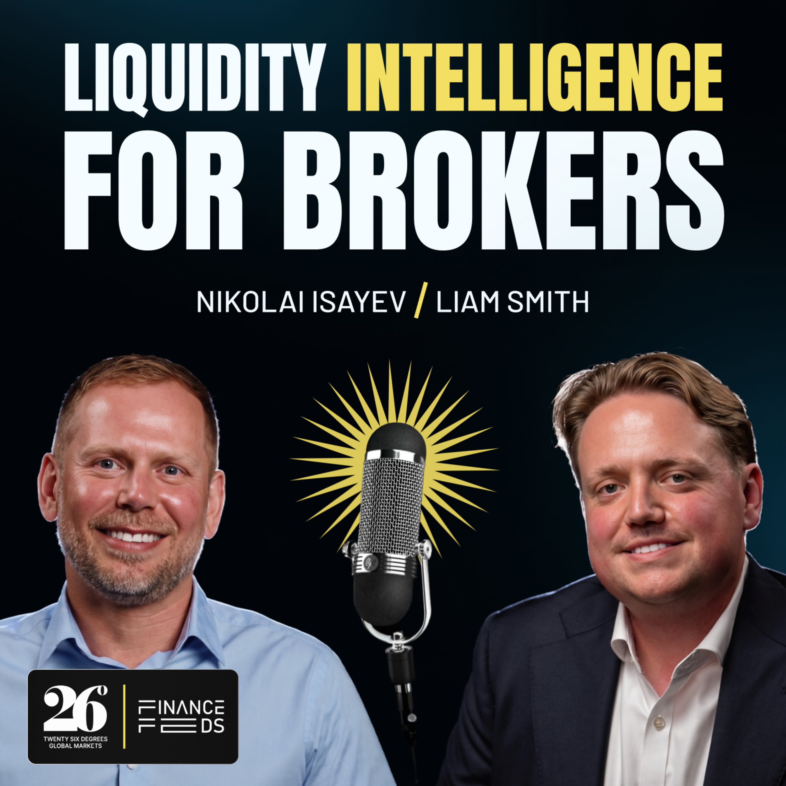 Episode 50: Liam Smith, UK Chief Operating Officer at 26 Degrees Global Markets episode artwork