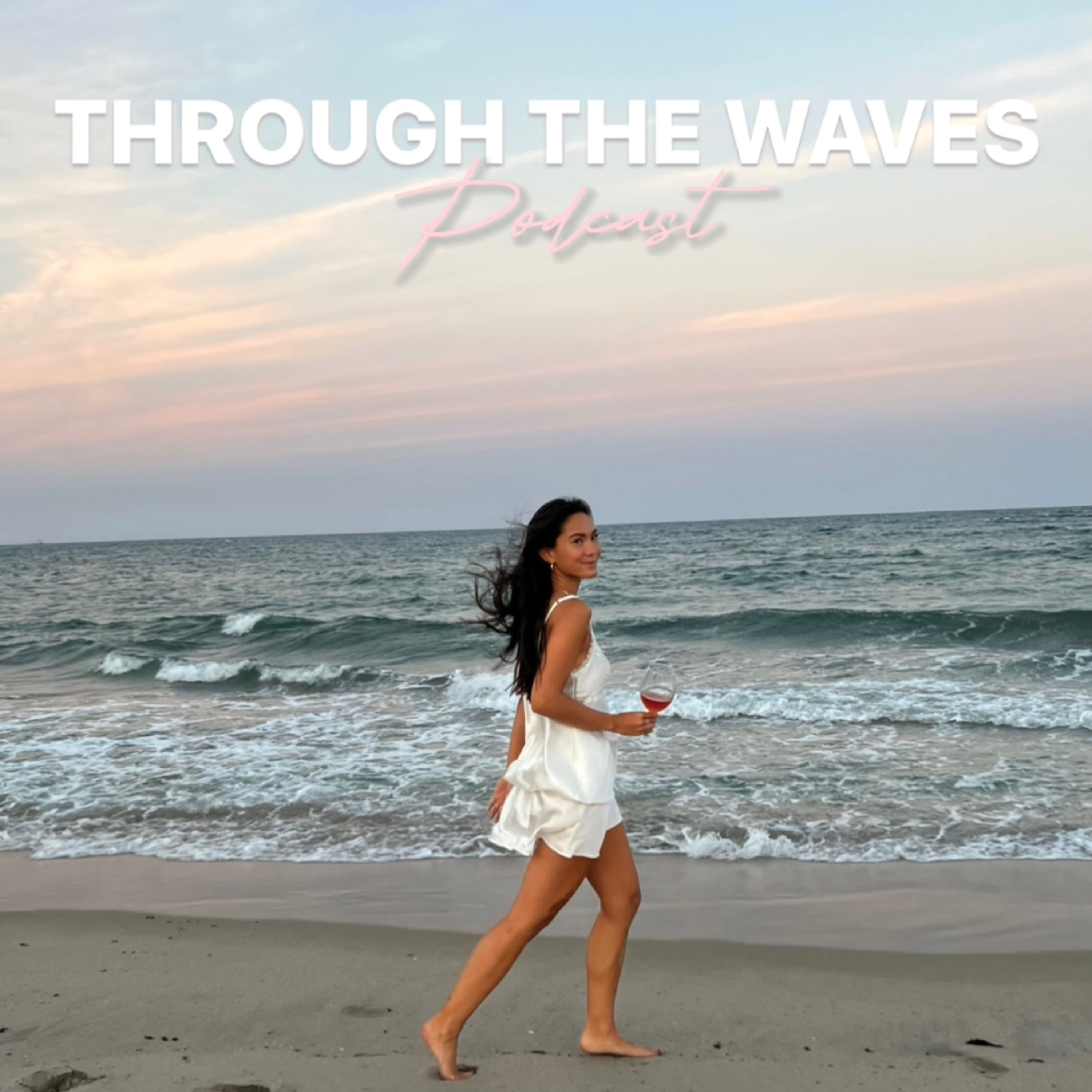 Through The Waves Podcast