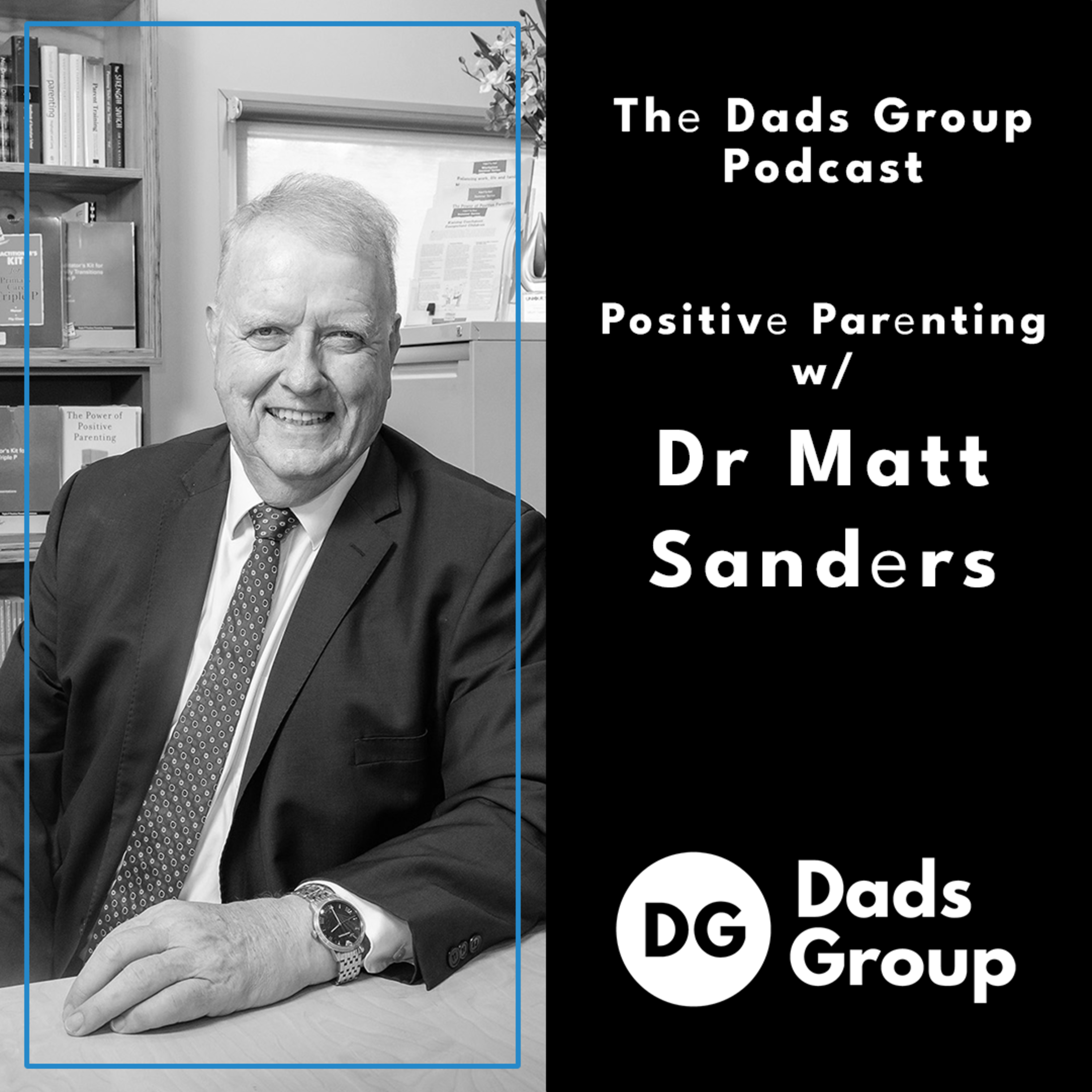 40. Dr Matt Sanders - Positive Parenting