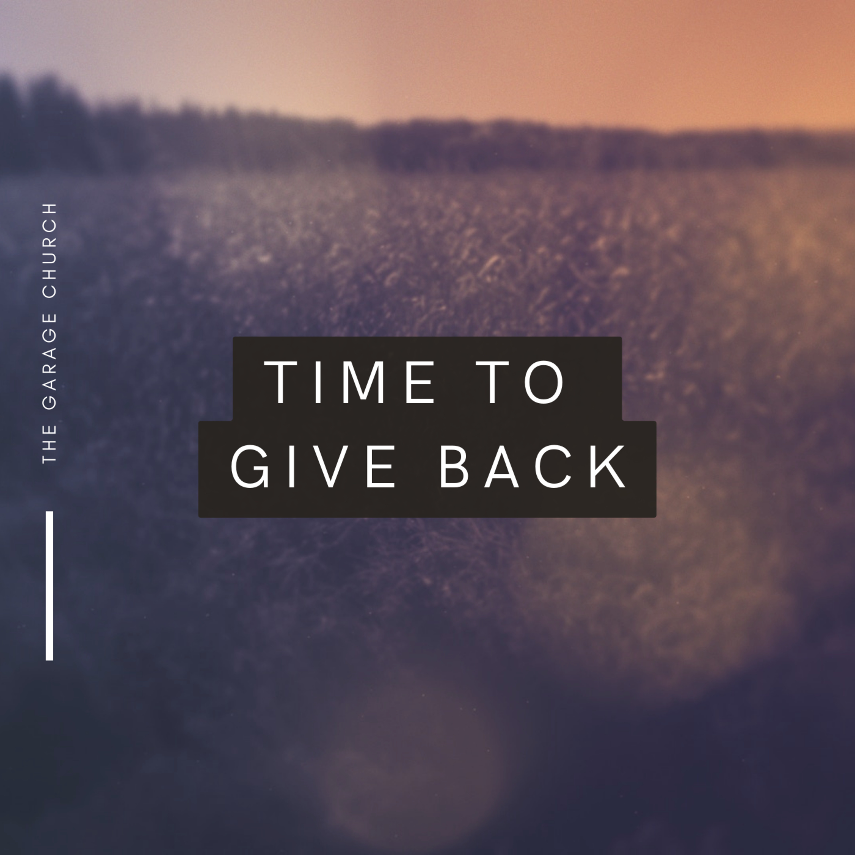 Time to Give Back: Series Introdcution episode artwork