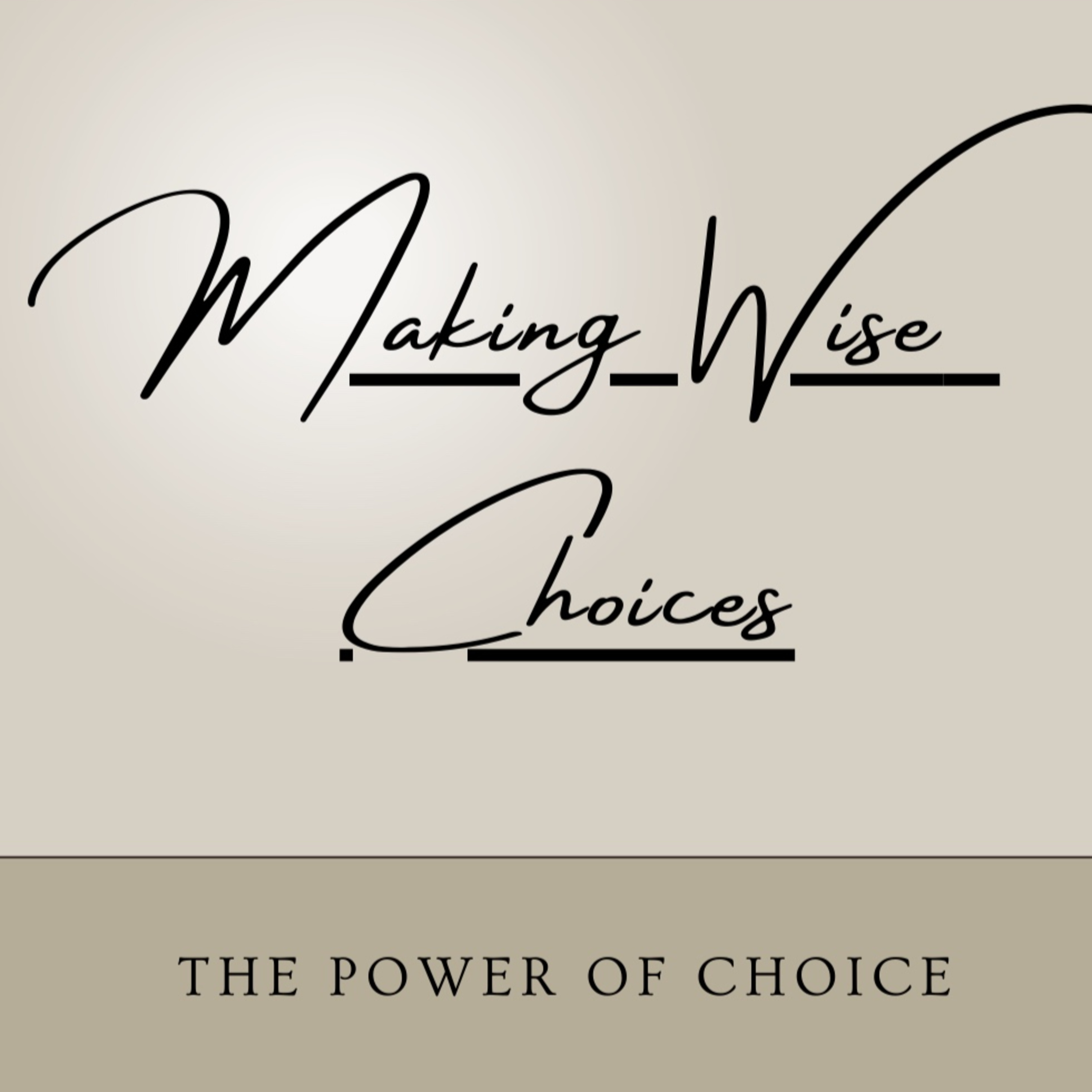 Making Wise Choices episode artwork