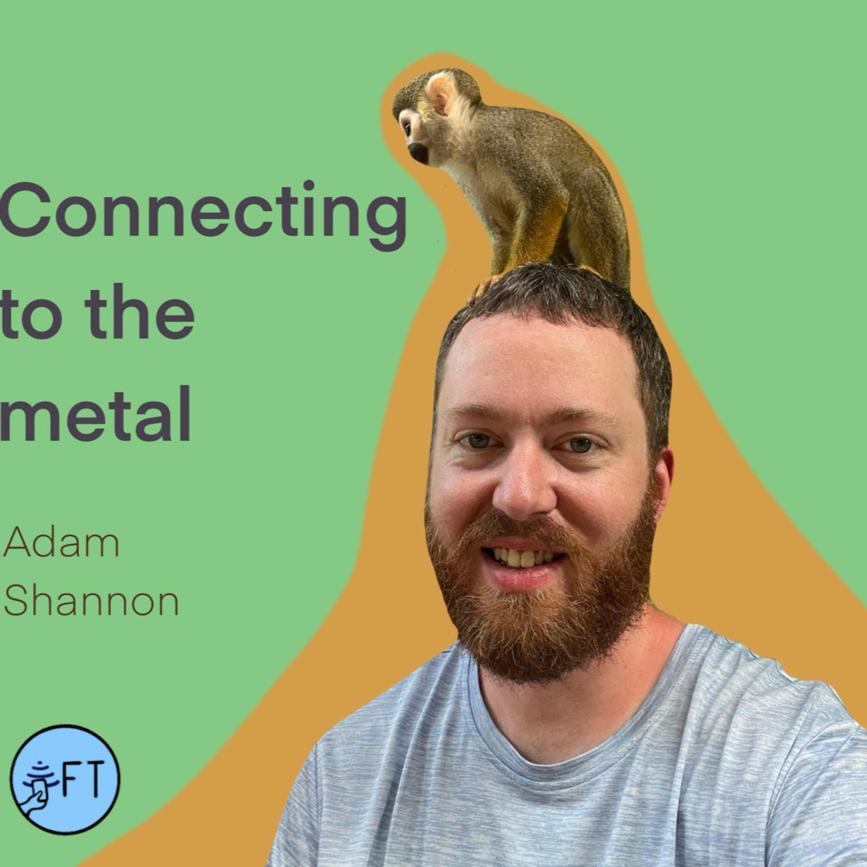 Direct TCH and Fed connection: connecting to the metal with Adam Shannon