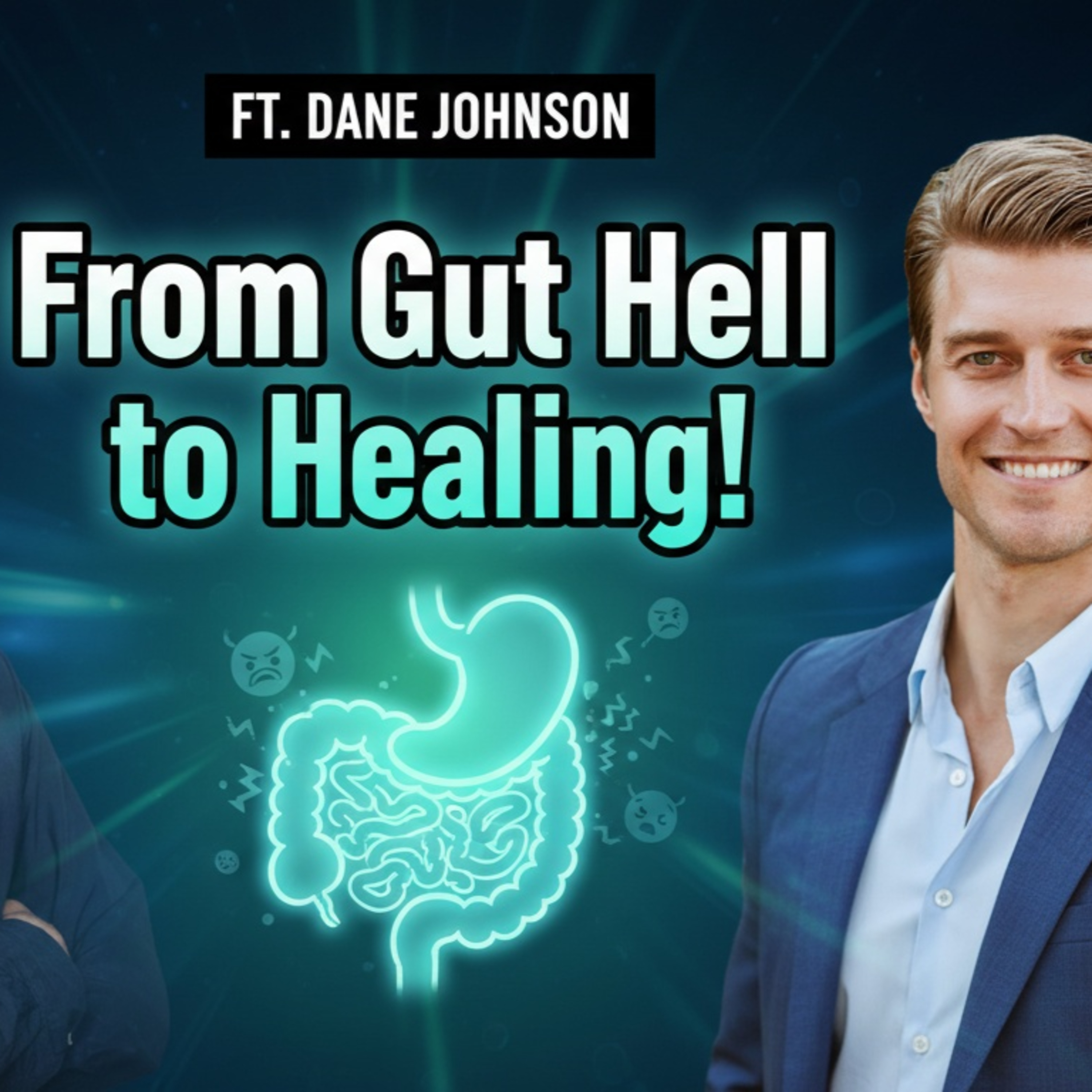 Living with IBS and IBD: Healing Your Gut and Mental Health with Dane Johnson episode artwork