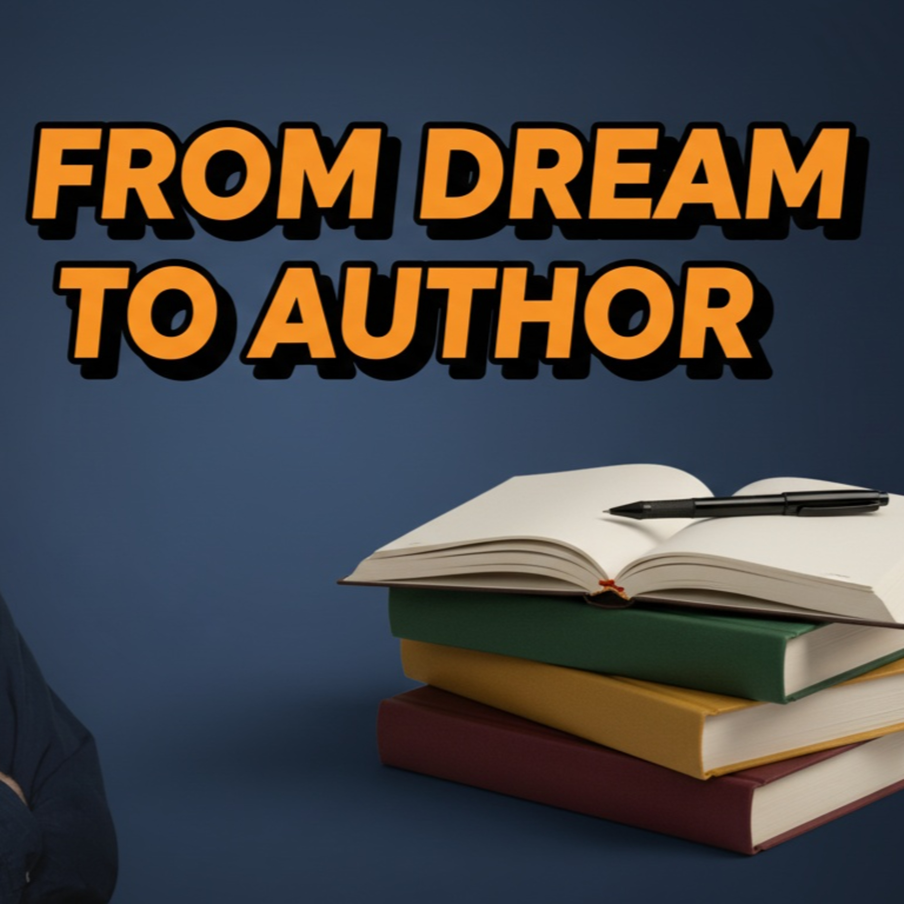 Becoming a Writer: Turn Your Dream into Reality and Build Confidence with Steve Meeker episode artwork