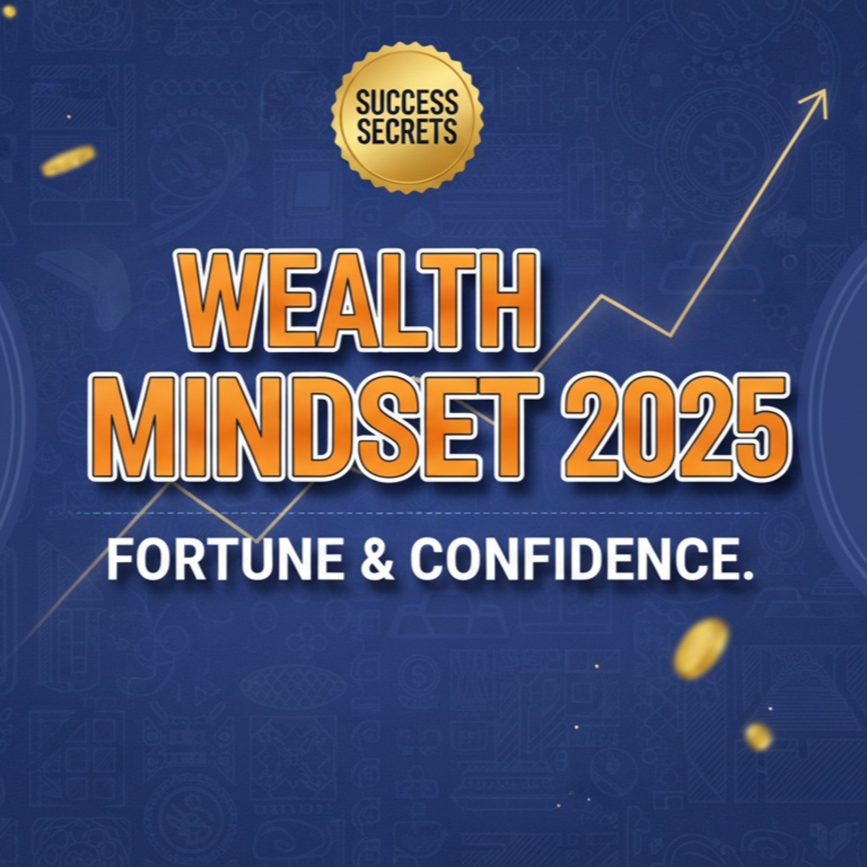 Wealth Lessons from a Successful Entrepreneur: Build Your Fortune and Confidence in 2025 episode artwork