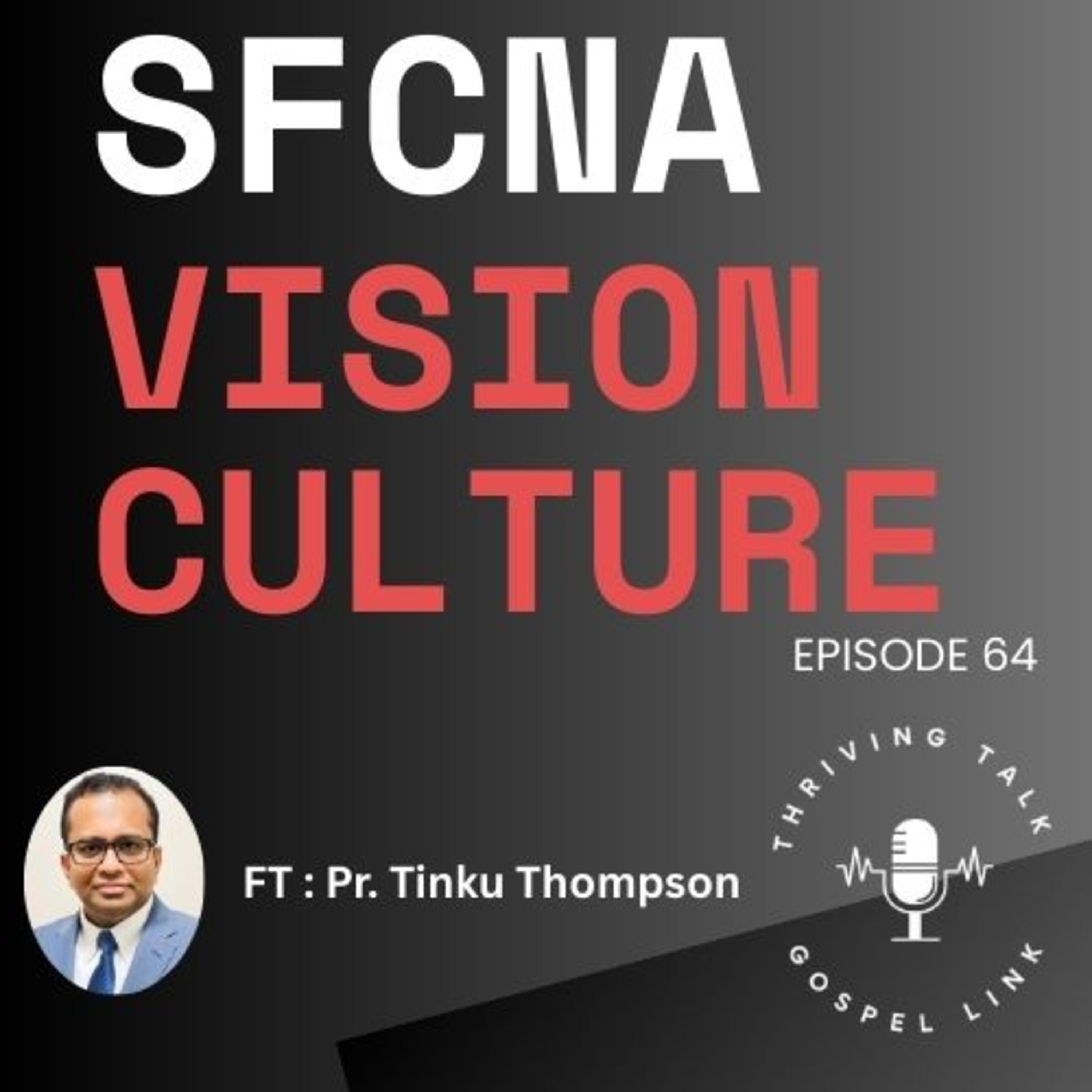 Thriving Talk – SFCNA Vision Culture