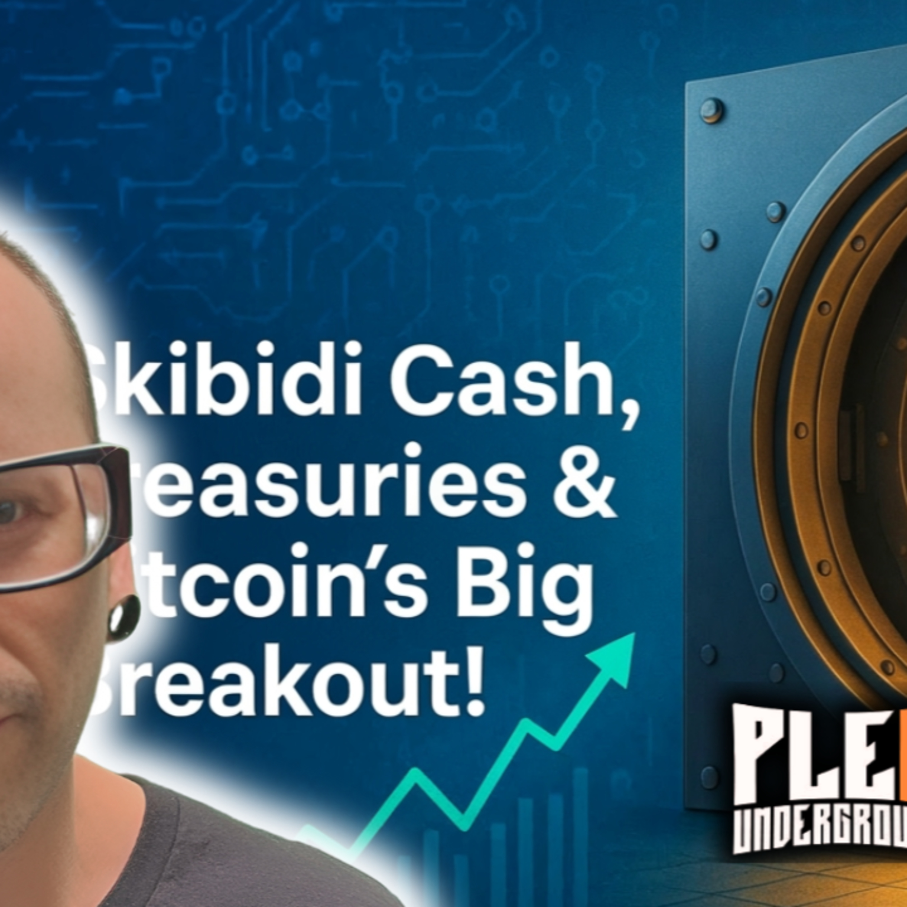 Skibidi Cash, Treasuries & Bitcoins Big Breakout!