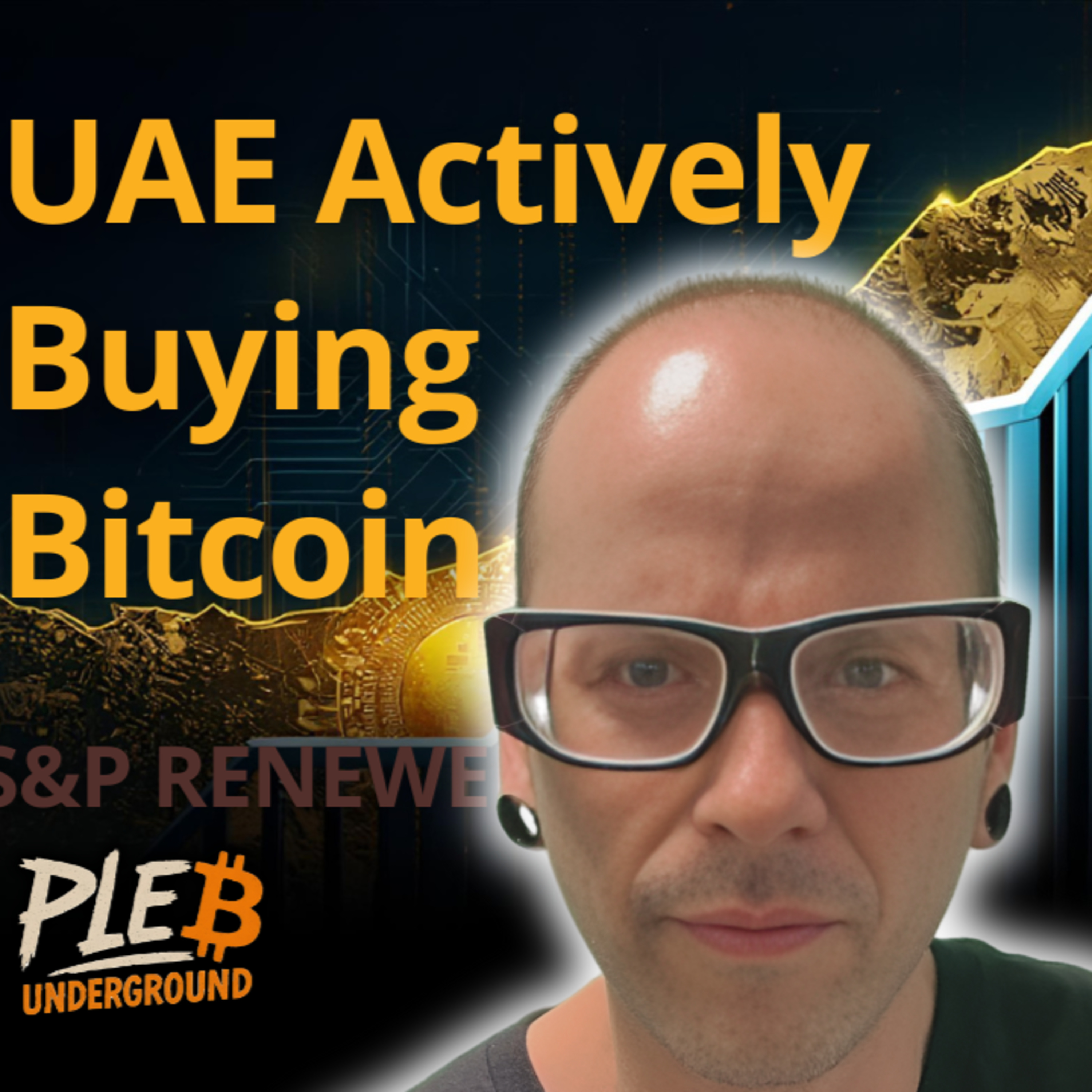 UAE actively buying Bitcoin, MT GOX Update, MSTR's Renewed S&P Hopes