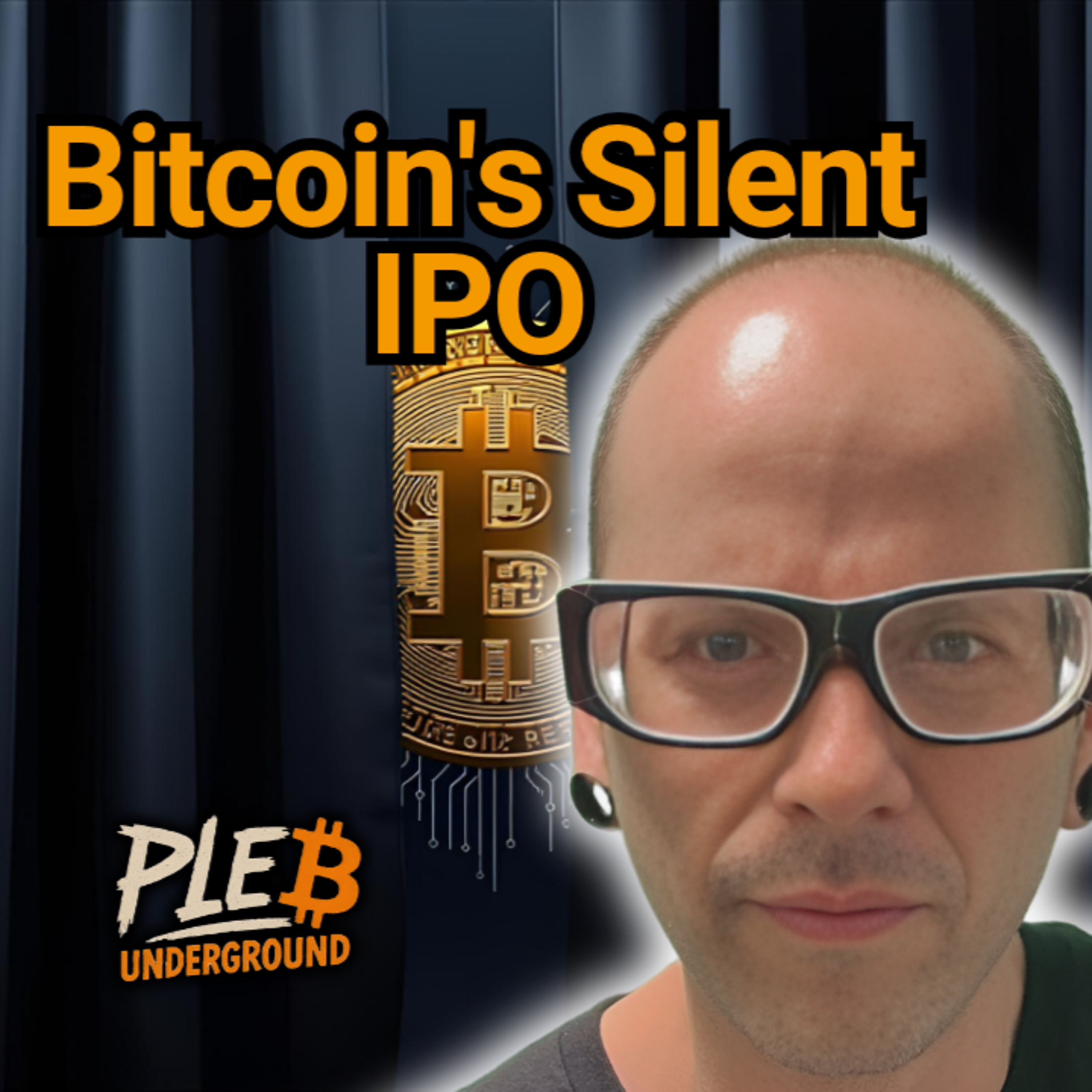 Bitcoins Silent IPO