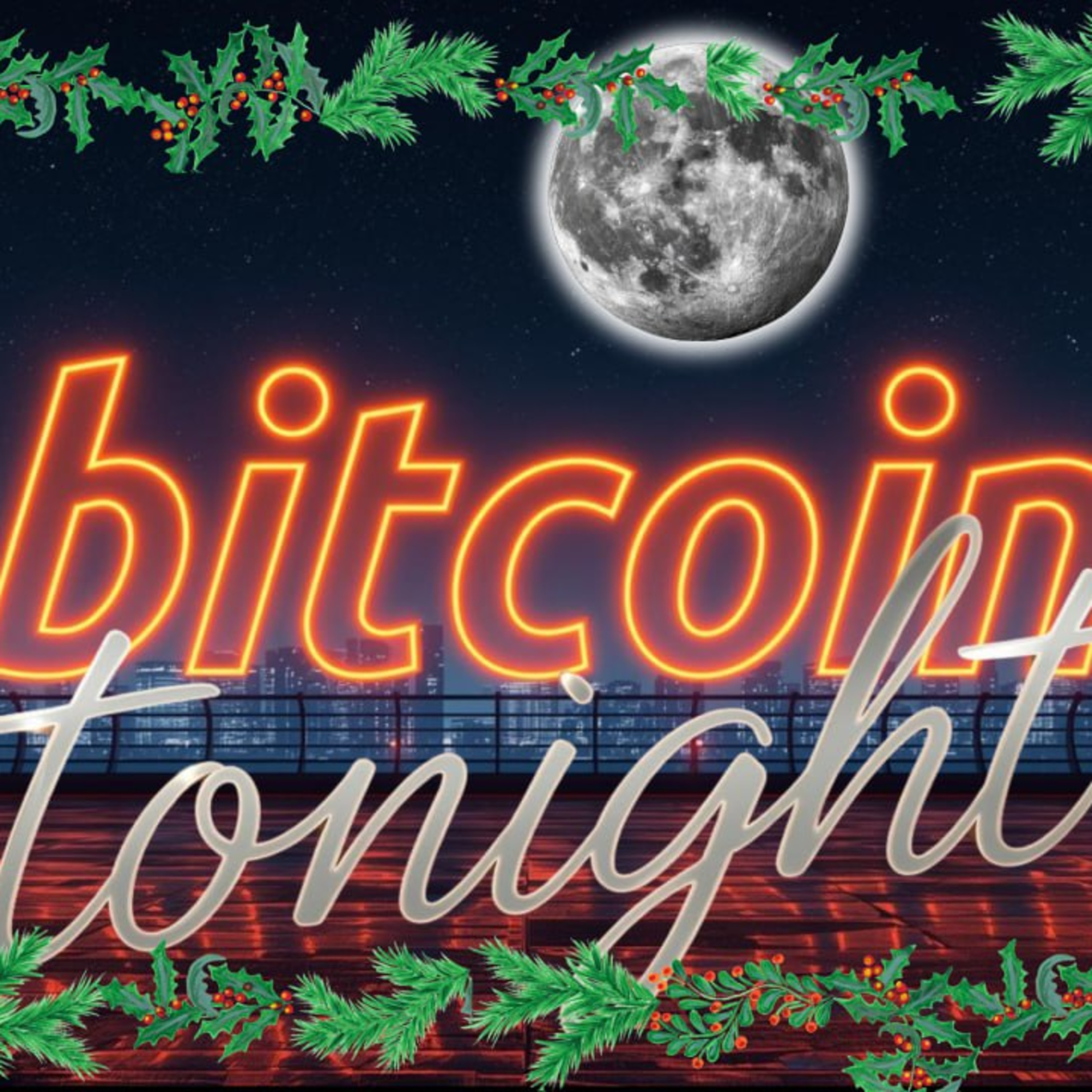 Bitcoin Tonight EP 3 - Christmas Special