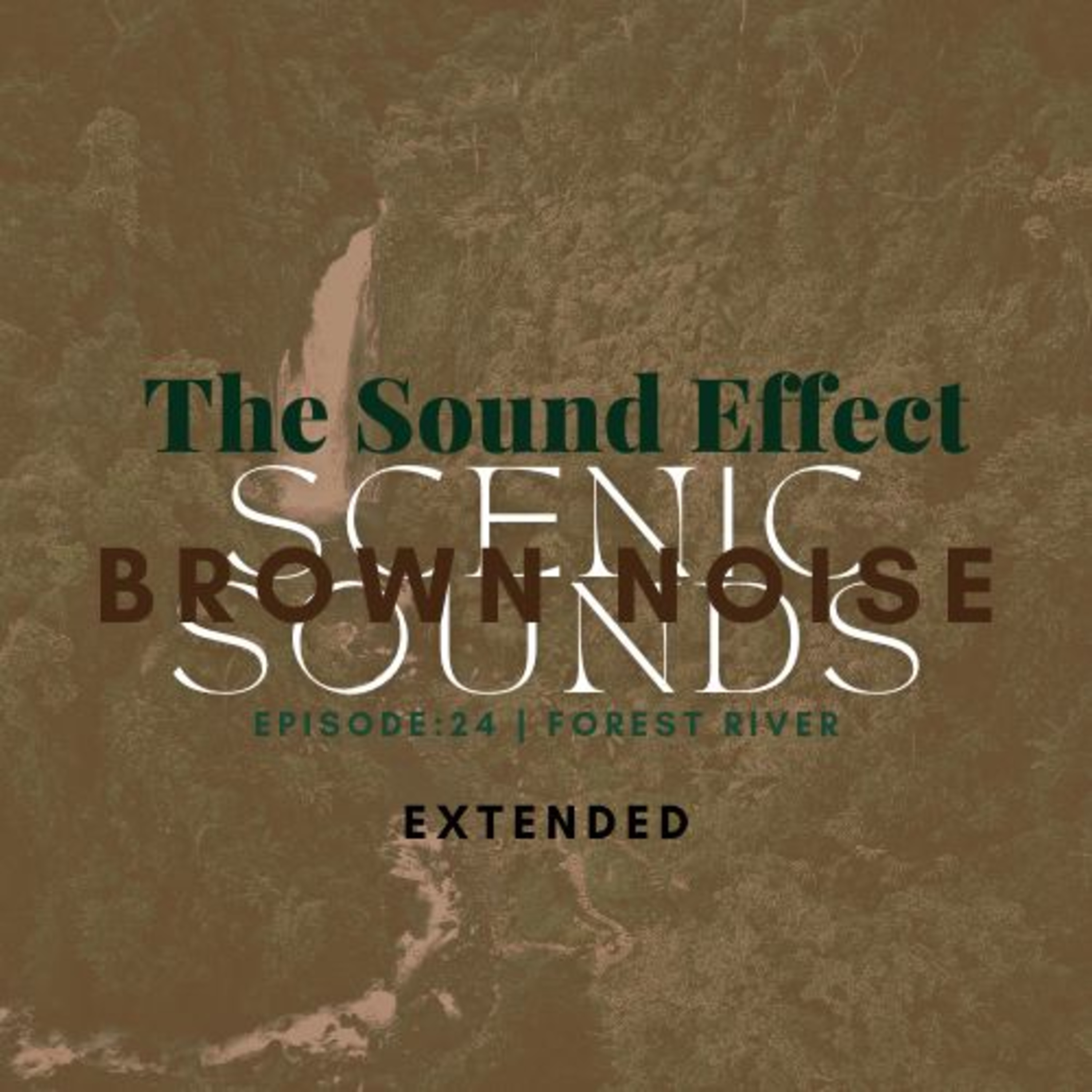 Brown Noise | Scenic Sounds: Season 2: Episode: 24 | Forest River [EXTENDED] (ASMR)