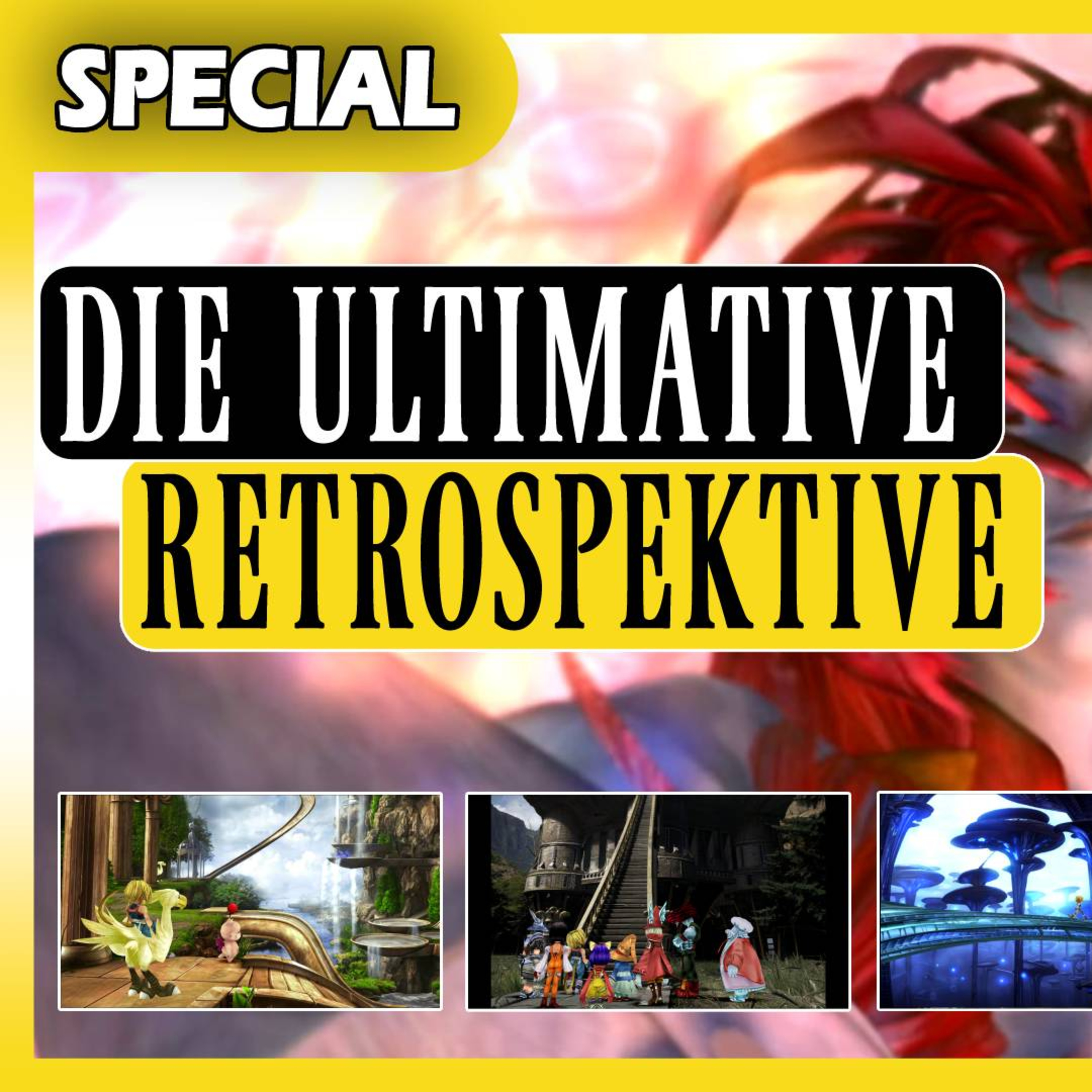 #137 - 25 Jahre Final Fantasy IX: Die ULTIMATIVE Retrospektive ft. @TWIS | Folge 7 episode artwork