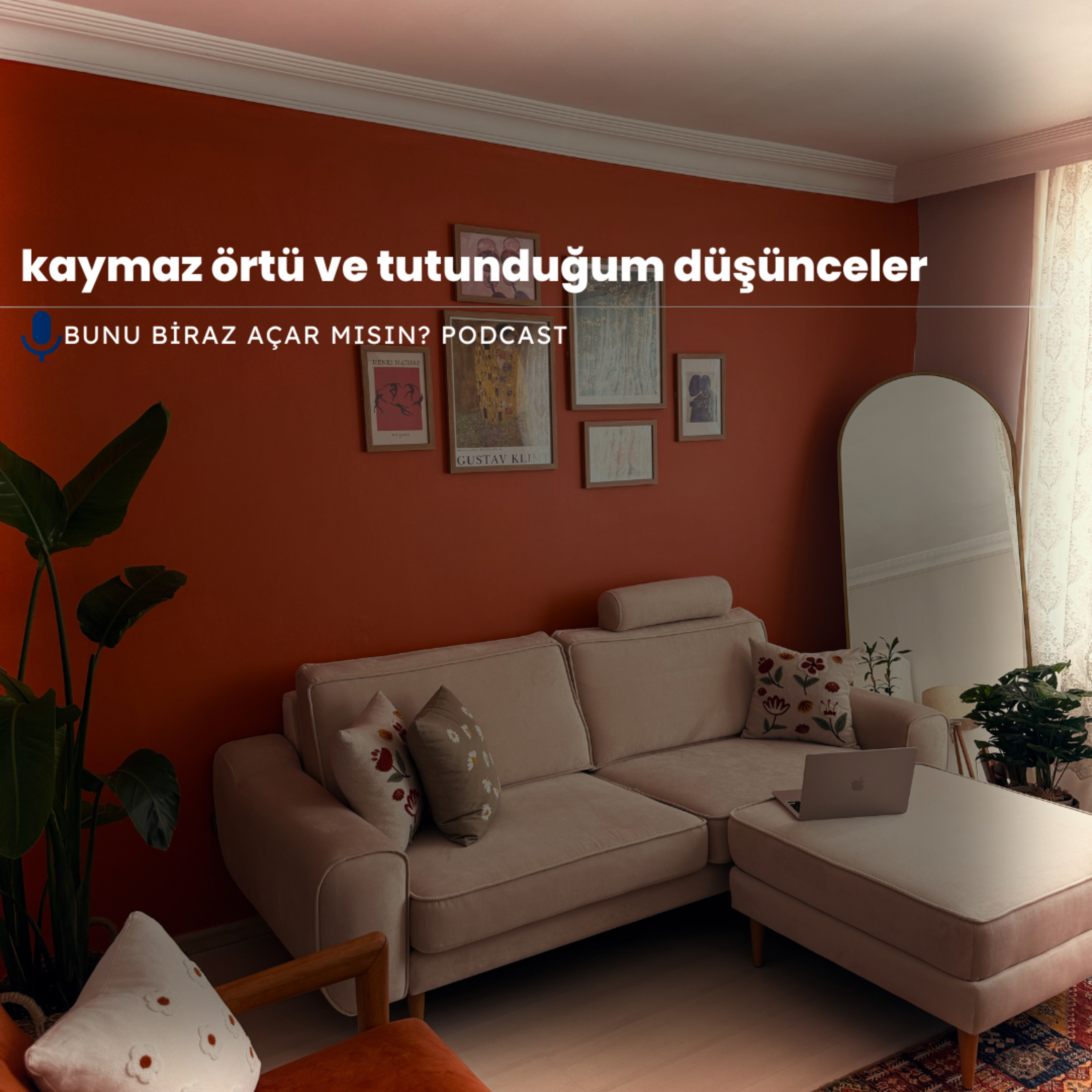 kaymaz örtü ve tutunduğum düşünceler episode artwork