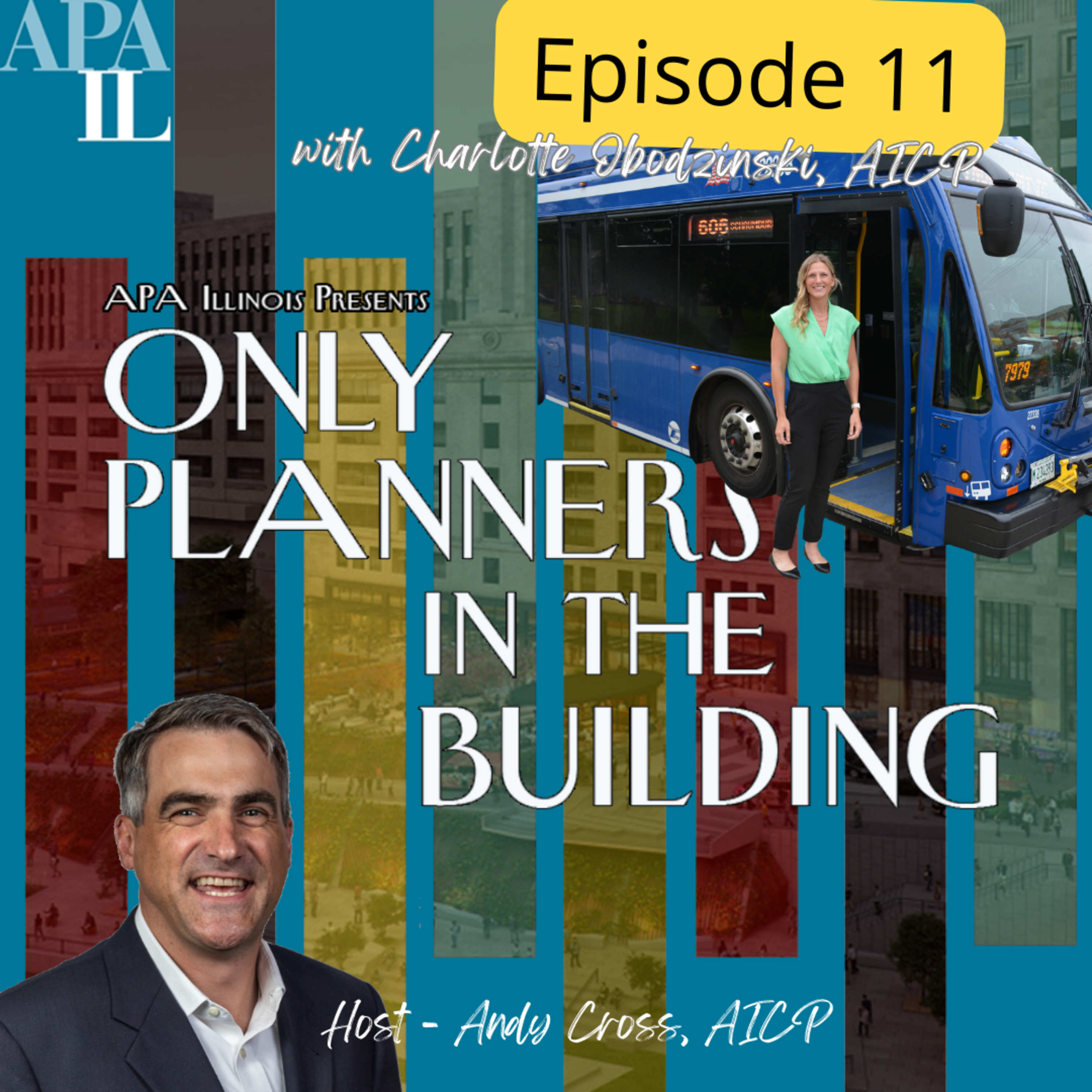 Only Planners in the Building - The Official APA Illinois Chapter Podcast