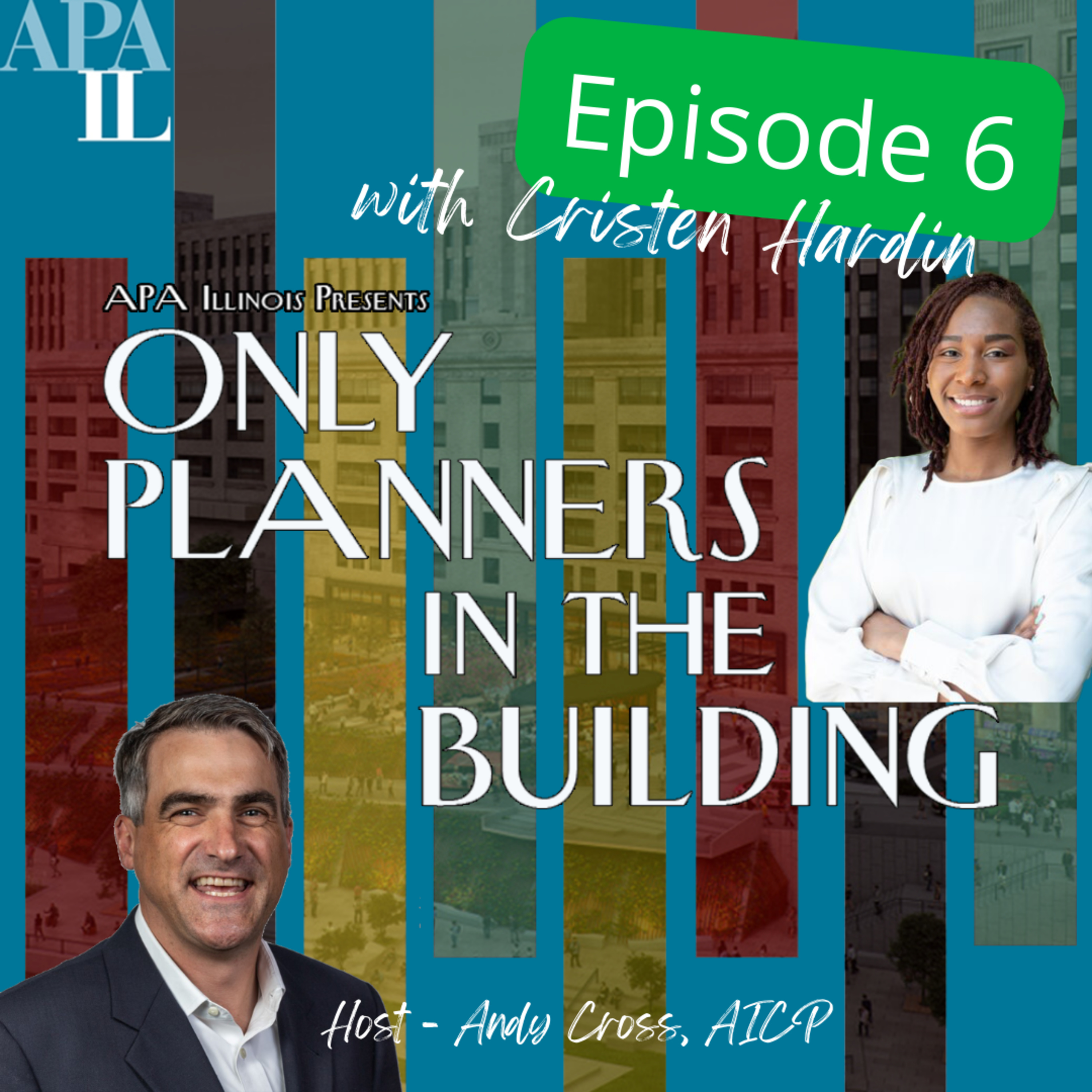 Only Planners in the Building - The Official APA Illinois Chapter Podcast
