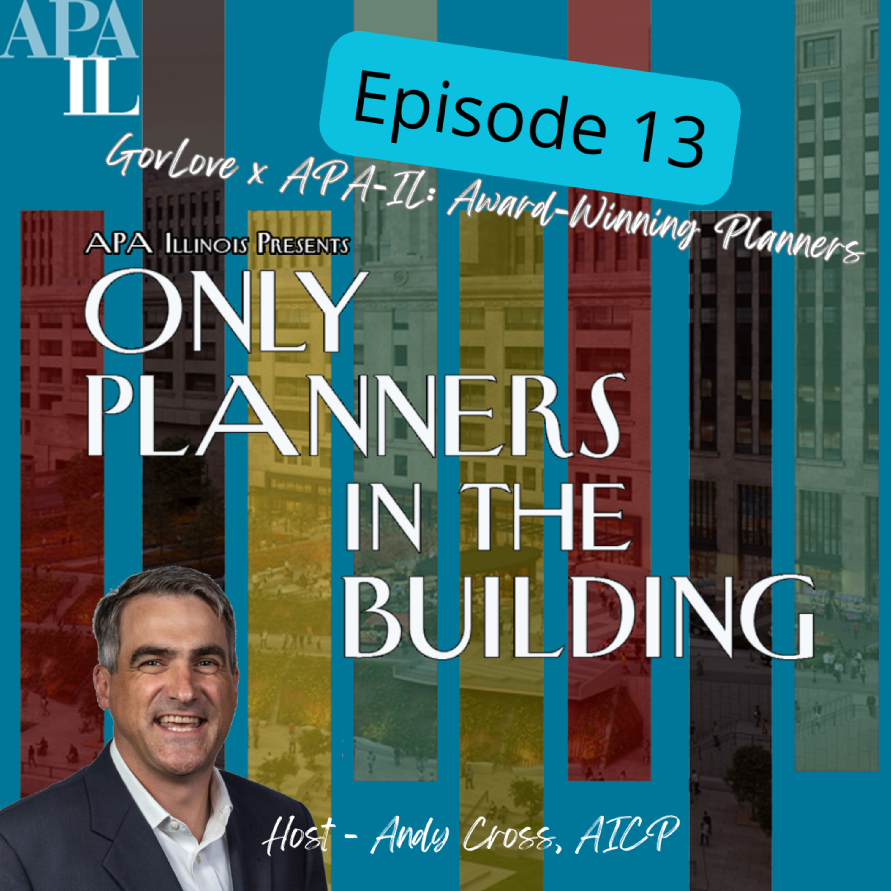 Only Planners in the Building - The Official APA Illinois Chapter Podcast