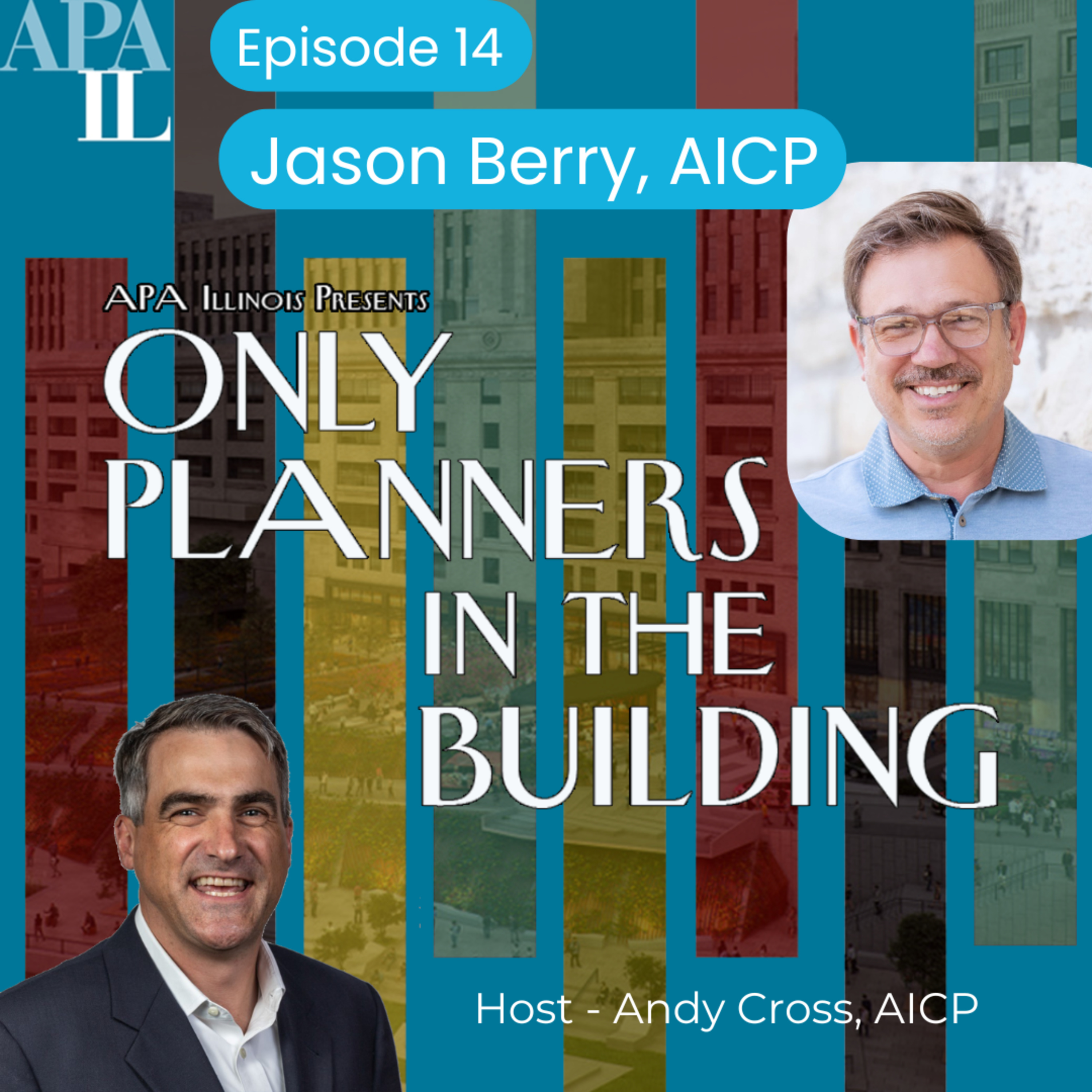 Only Planners in the Building - The Official APA Illinois Chapter Podcast