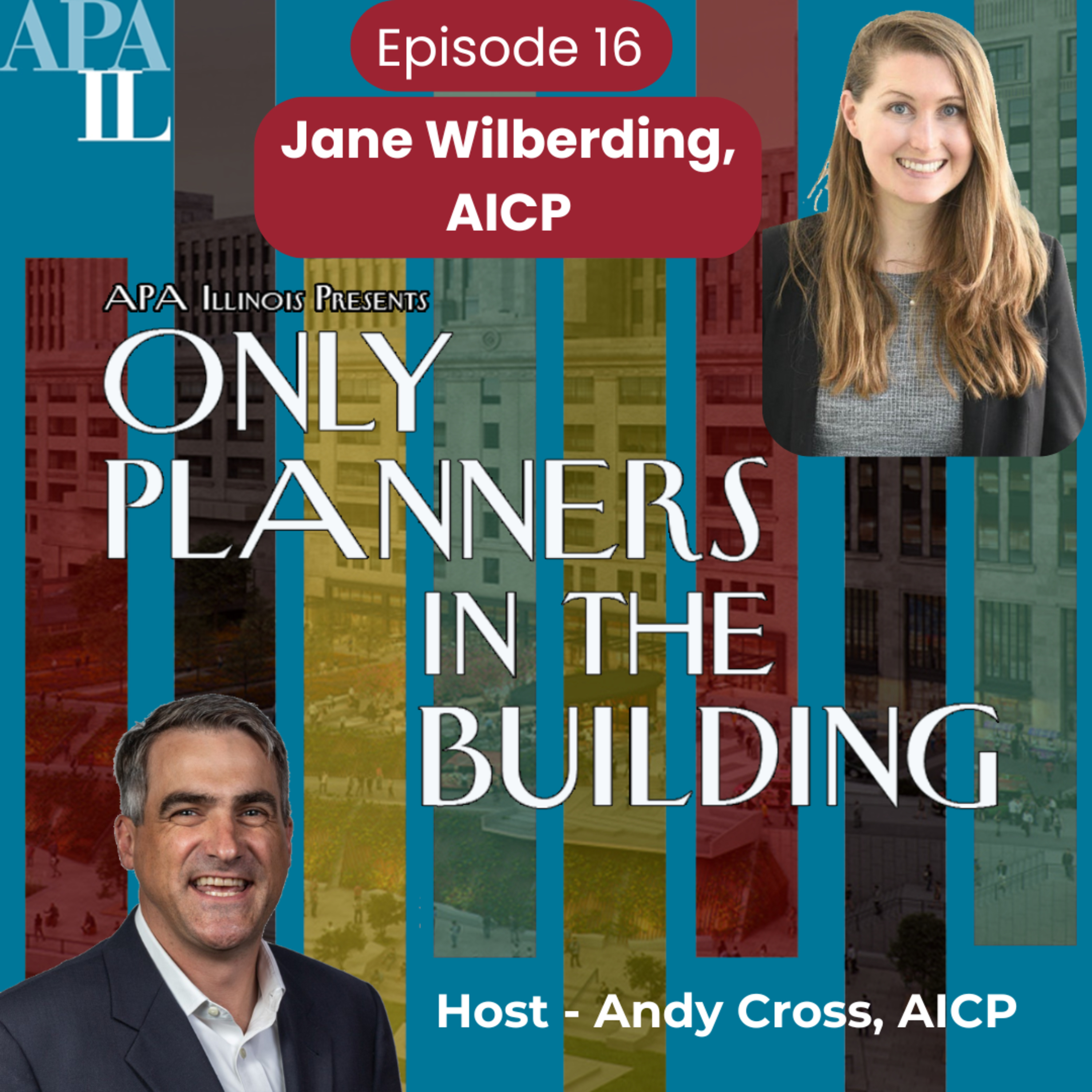 Episode 16 - Parking, Persistence, and Pendletӧg: A Discussion with Jane Wilberding, AICP episode artwork