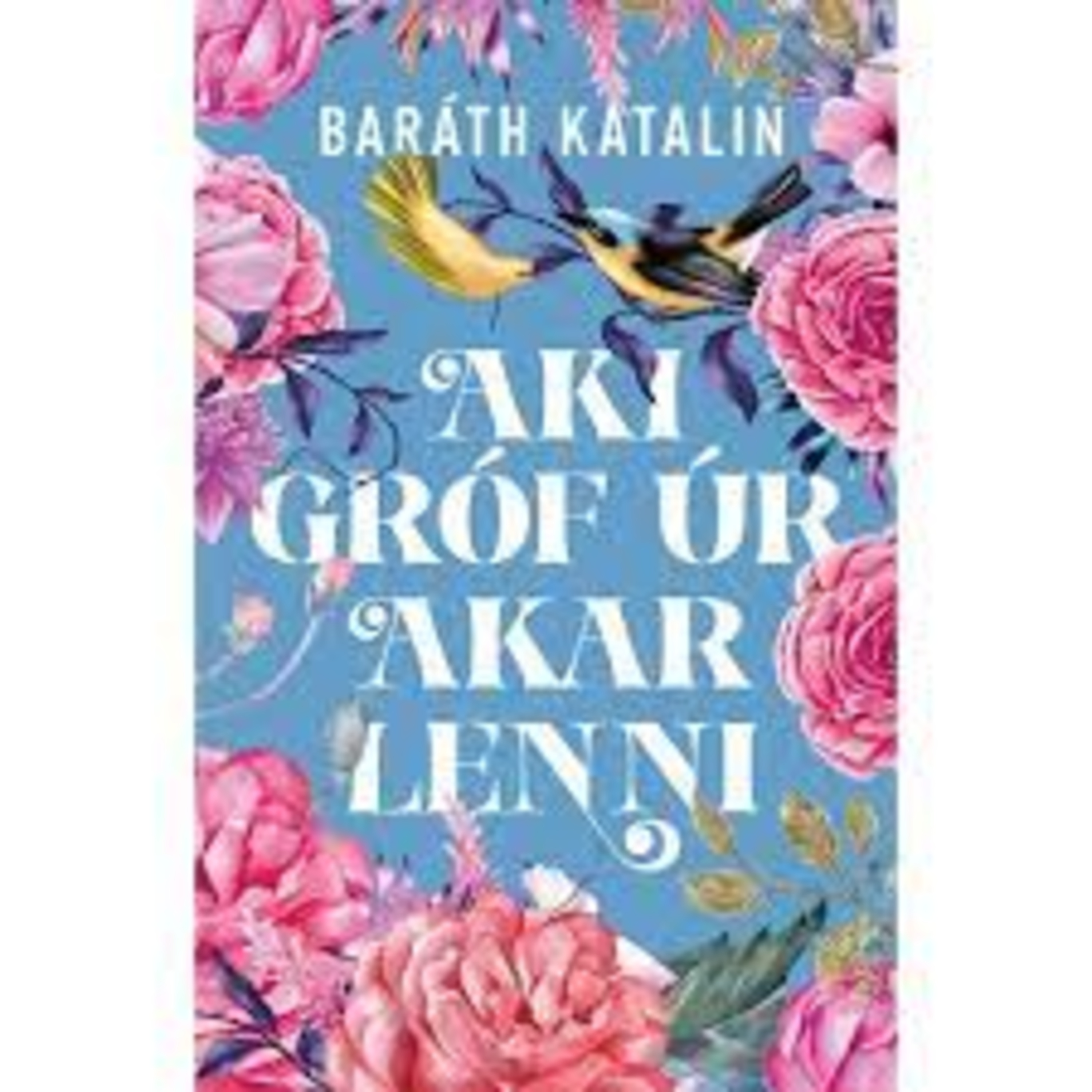 Aki gróf úr akar lenni - Baráth Katalin episode artwork