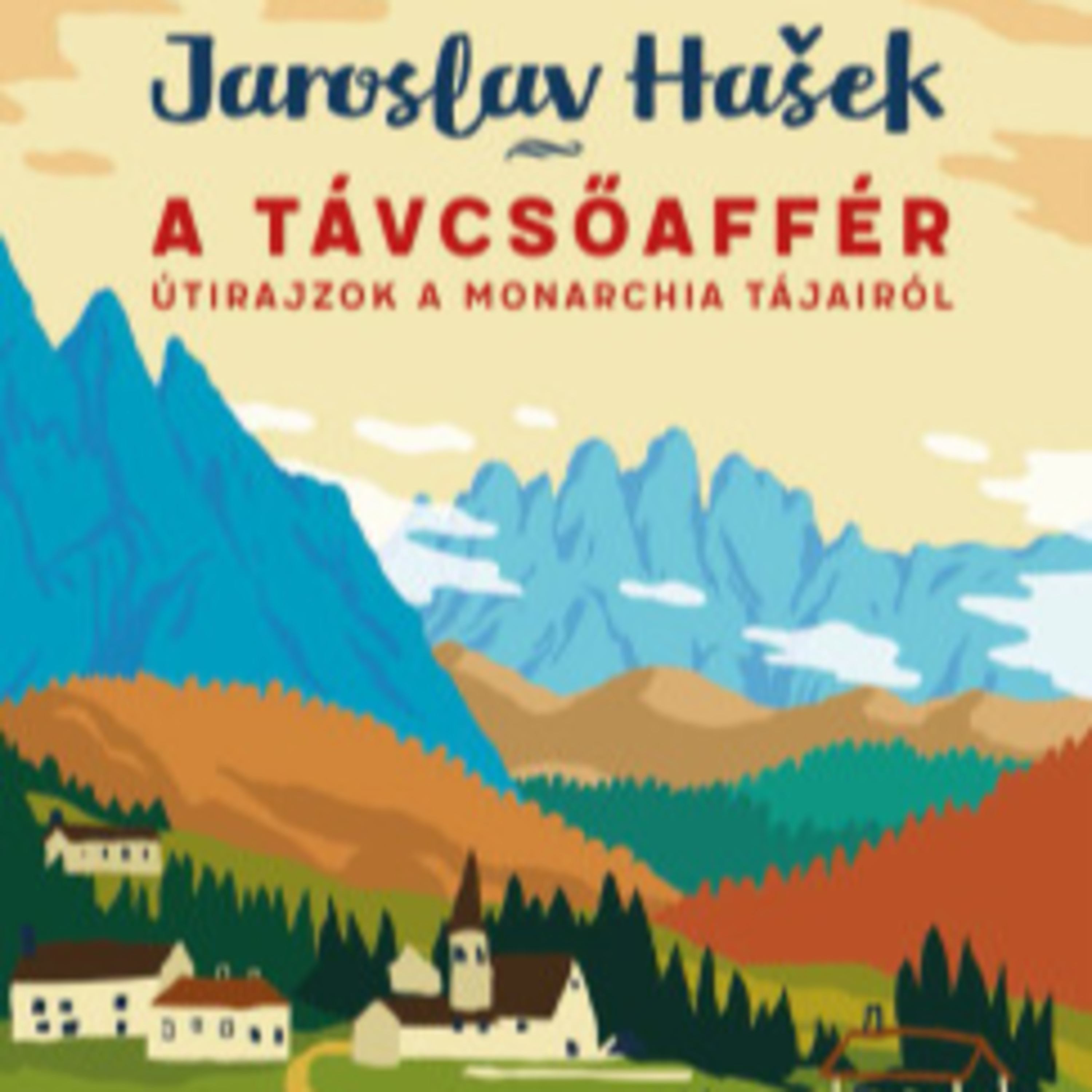 Jaroslav Hašek - A távcsőaffér - Száz Pál