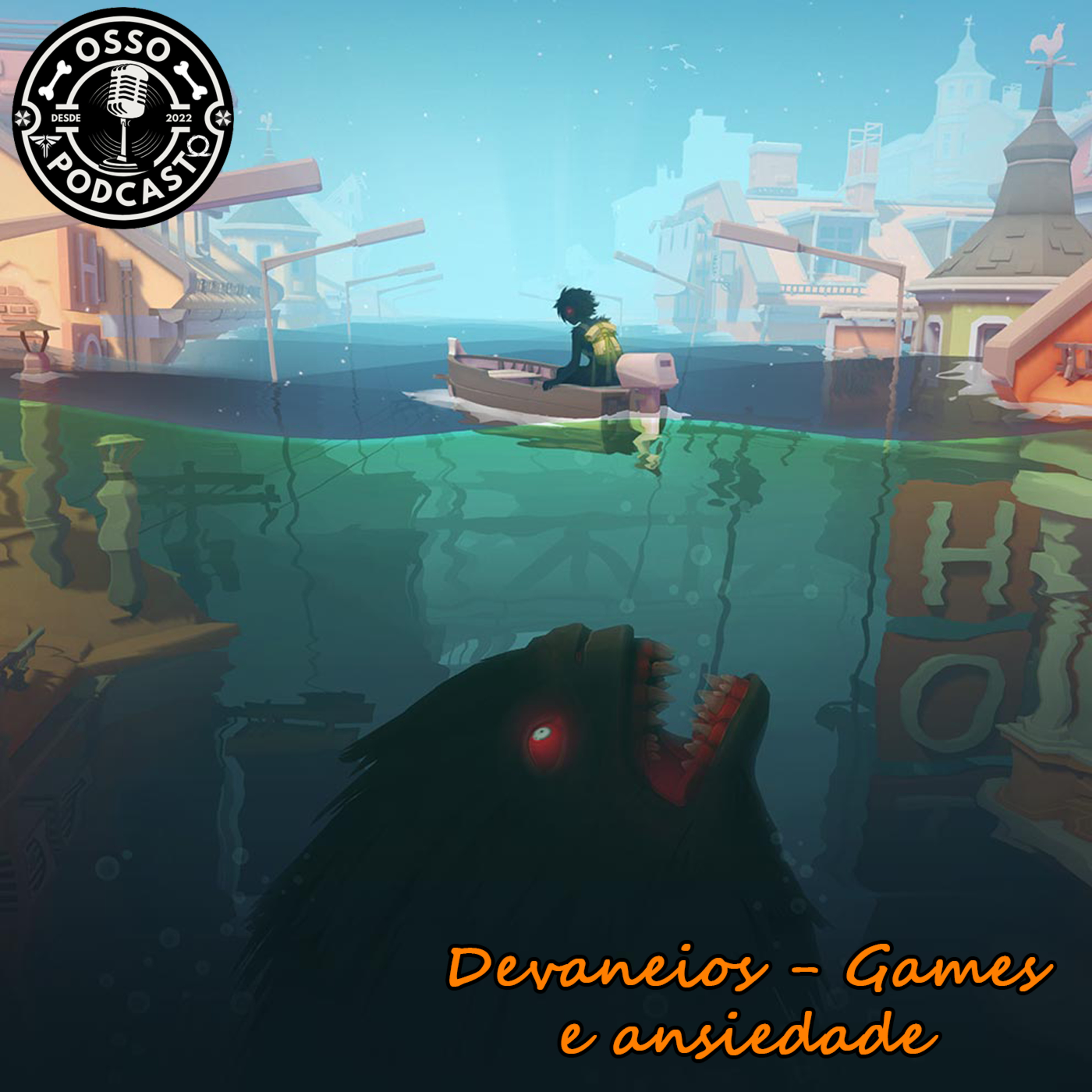 Osso EP 43 Devaneios - Vini fala sobre ansiedade e como os games foram e são importantes nessa caminhada!! 🎮🕹️ episode artwork