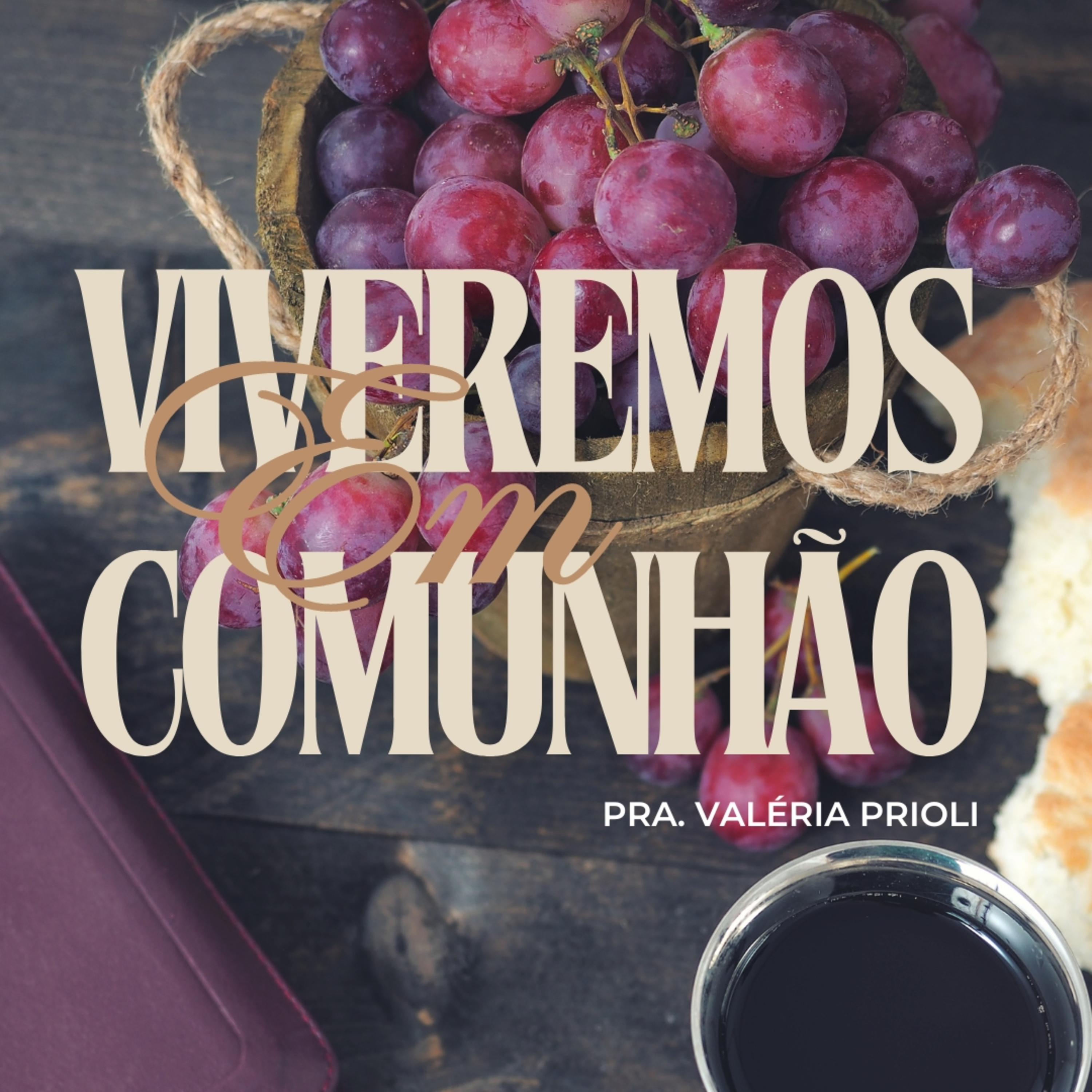 VIVEREMOS EM COMUNHÃO - Pra. Valéria Prioli episode artwork