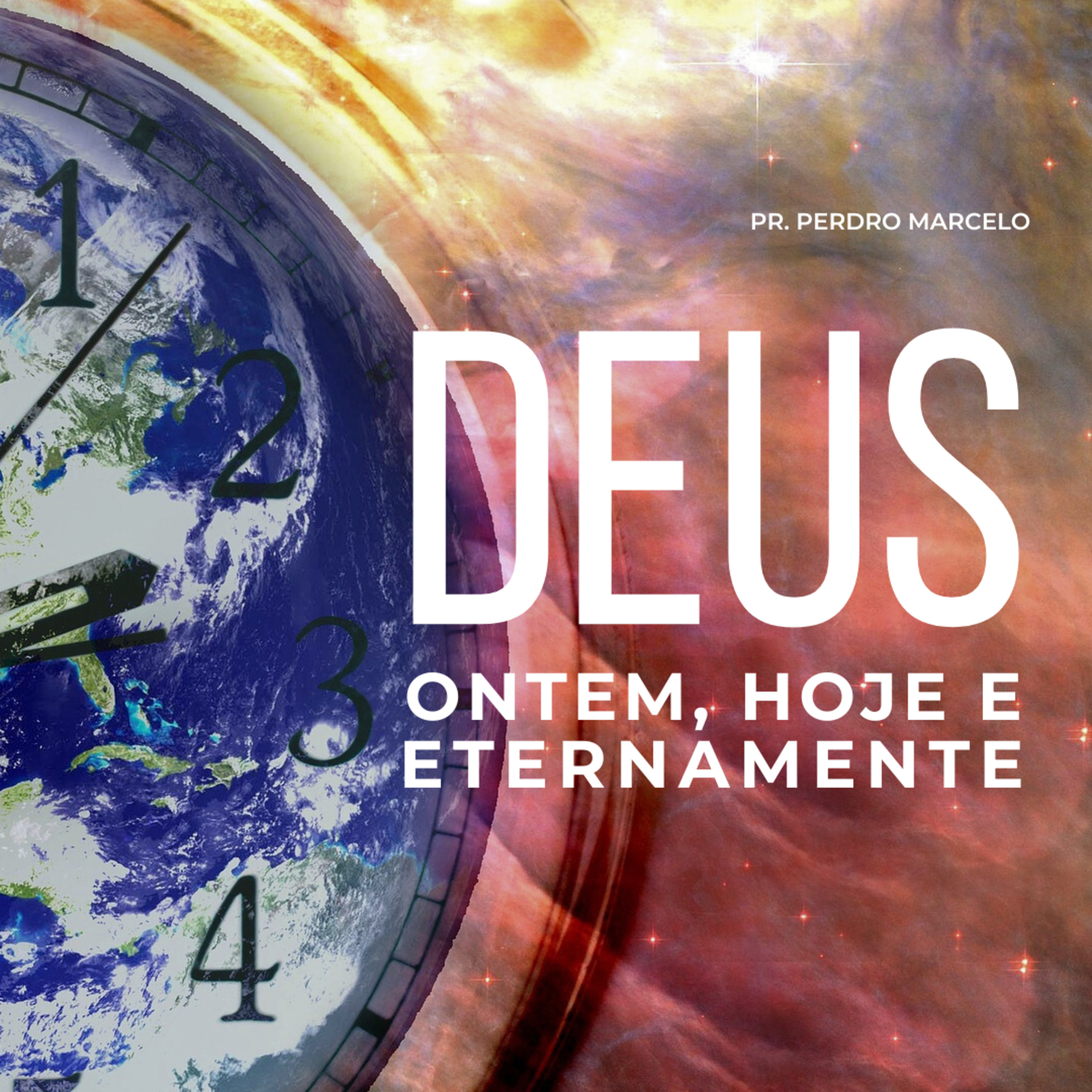 Deus ontem, hoje e eternamente - Pr. Pedro Marcelo episode artwork