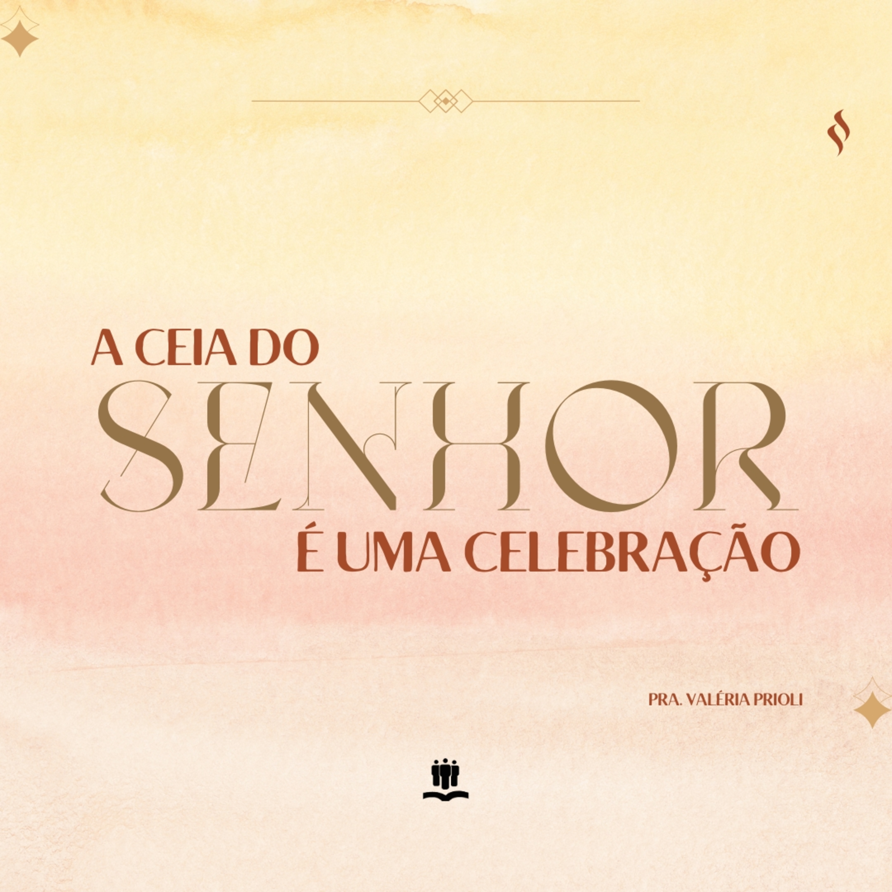 A Ceia do Senhor é uma Celebração - PRA. VALÉRIA PRIOLI episode artwork