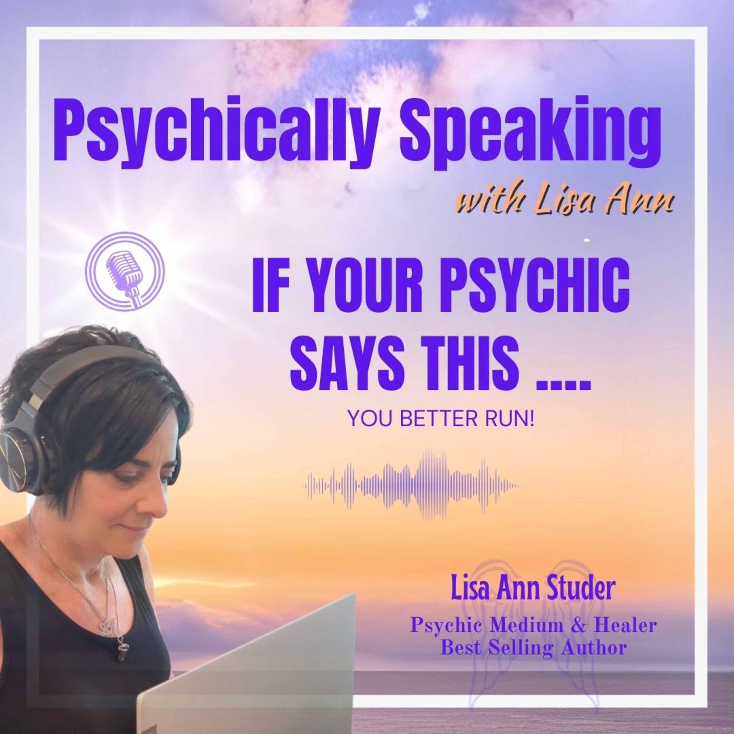 If Your Psychic Says This… You Better Run episode artwork