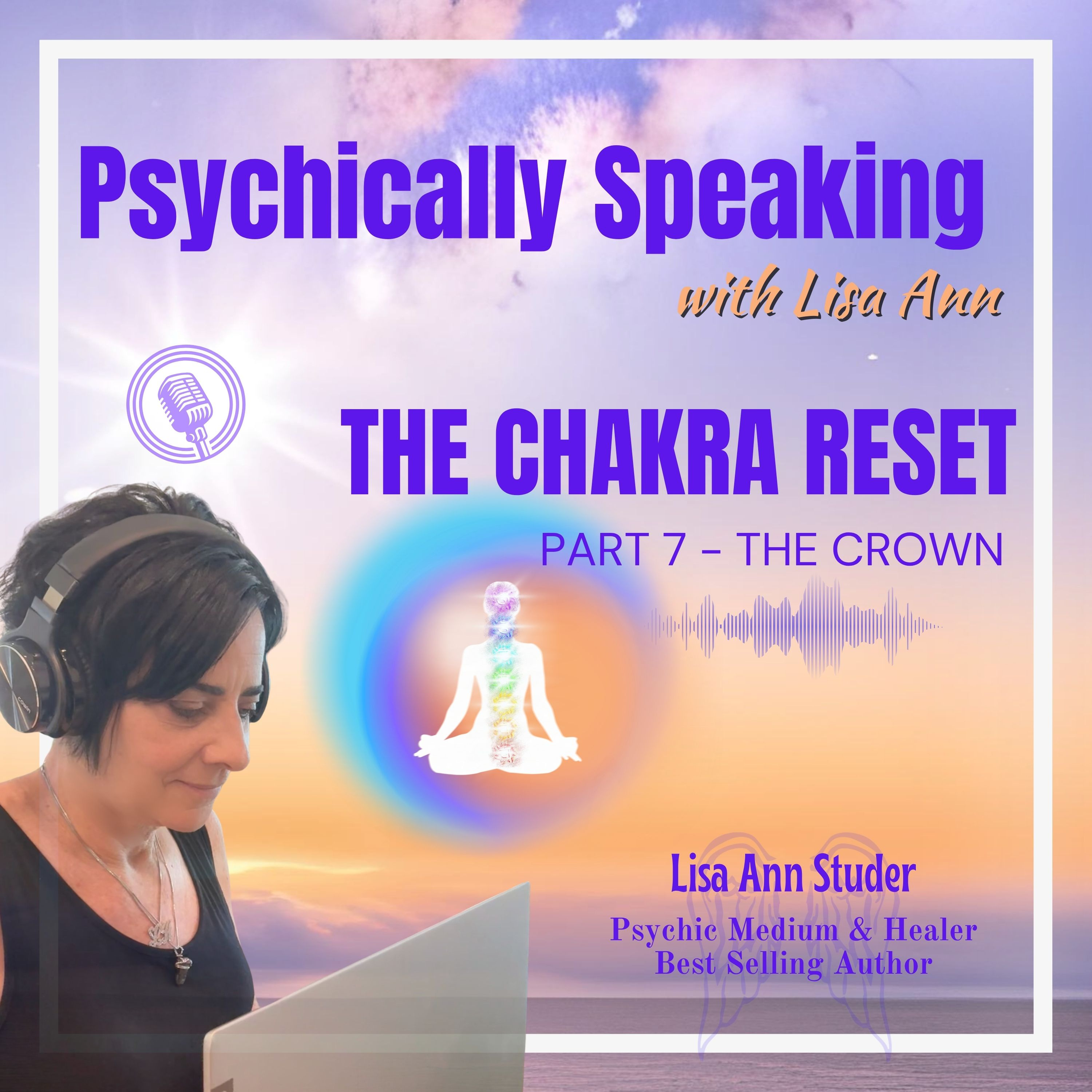 The Chakra Reset Part 7 The Crown episode artwork