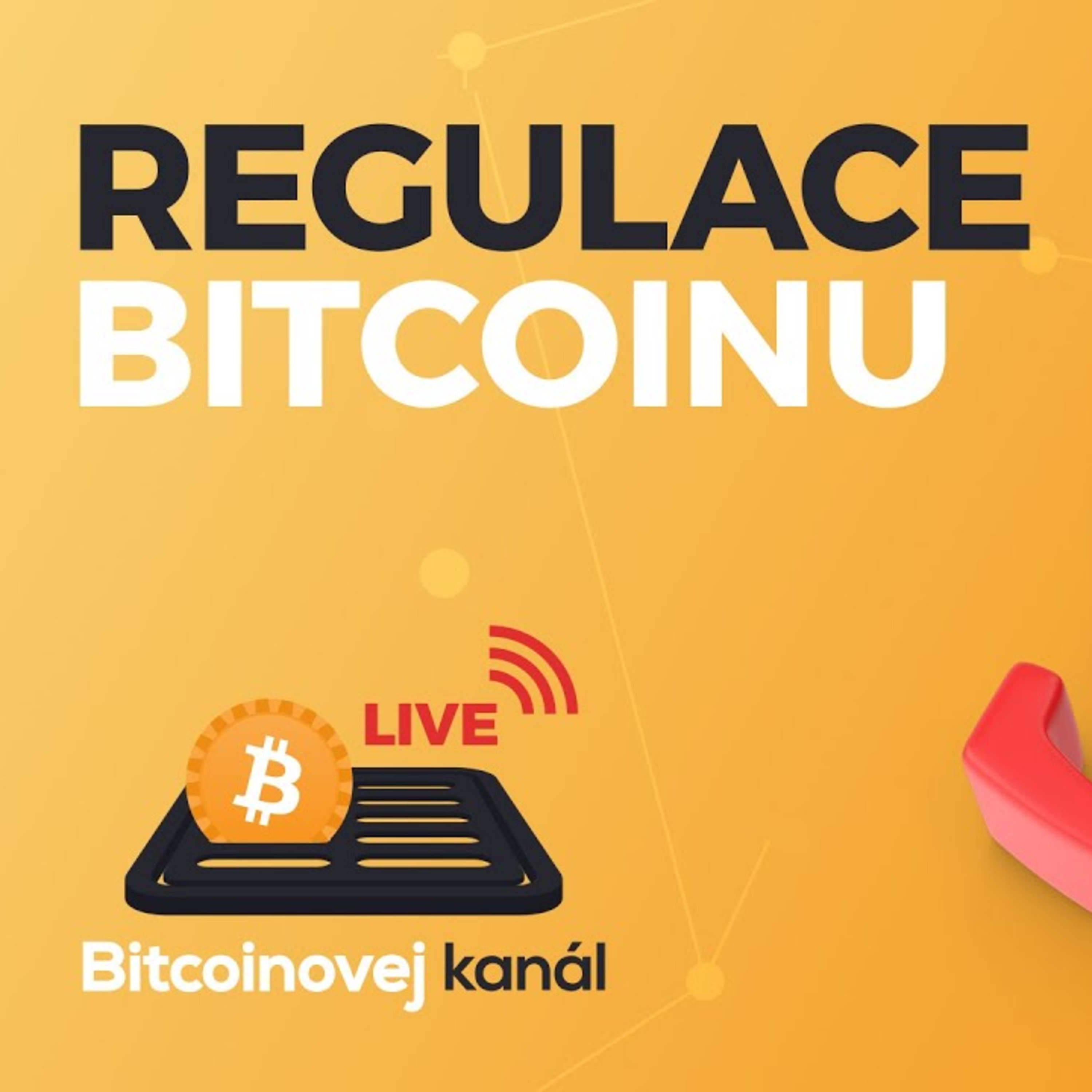 🔴Regulace Bitcoinu a celého krypto-odvětví - 1/2