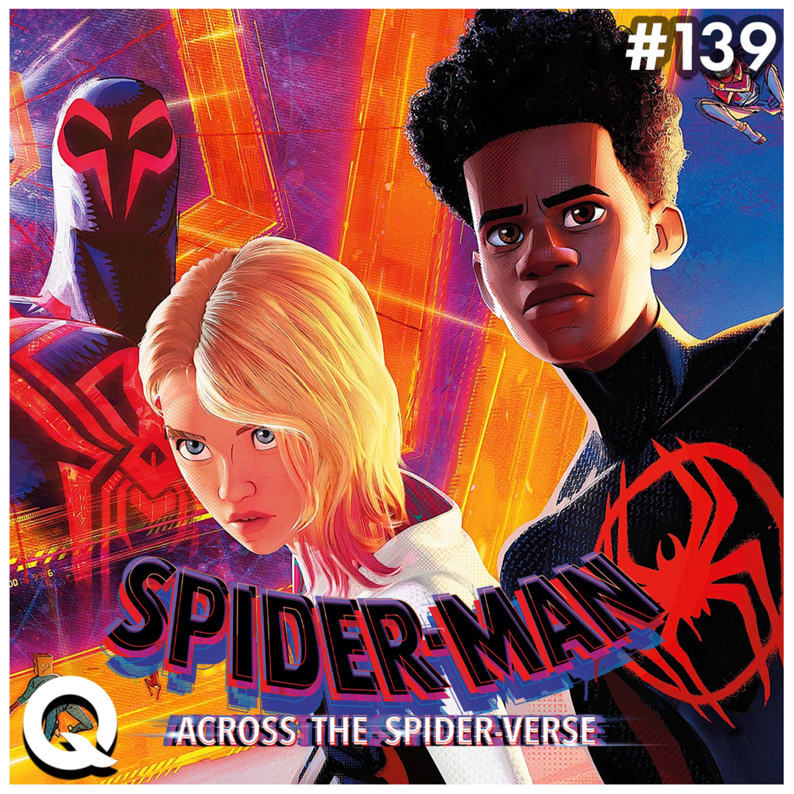 139 - is SPIDER-MAN ACROSS THE SPIDER-VERSE the best movie EVER? episode artwork