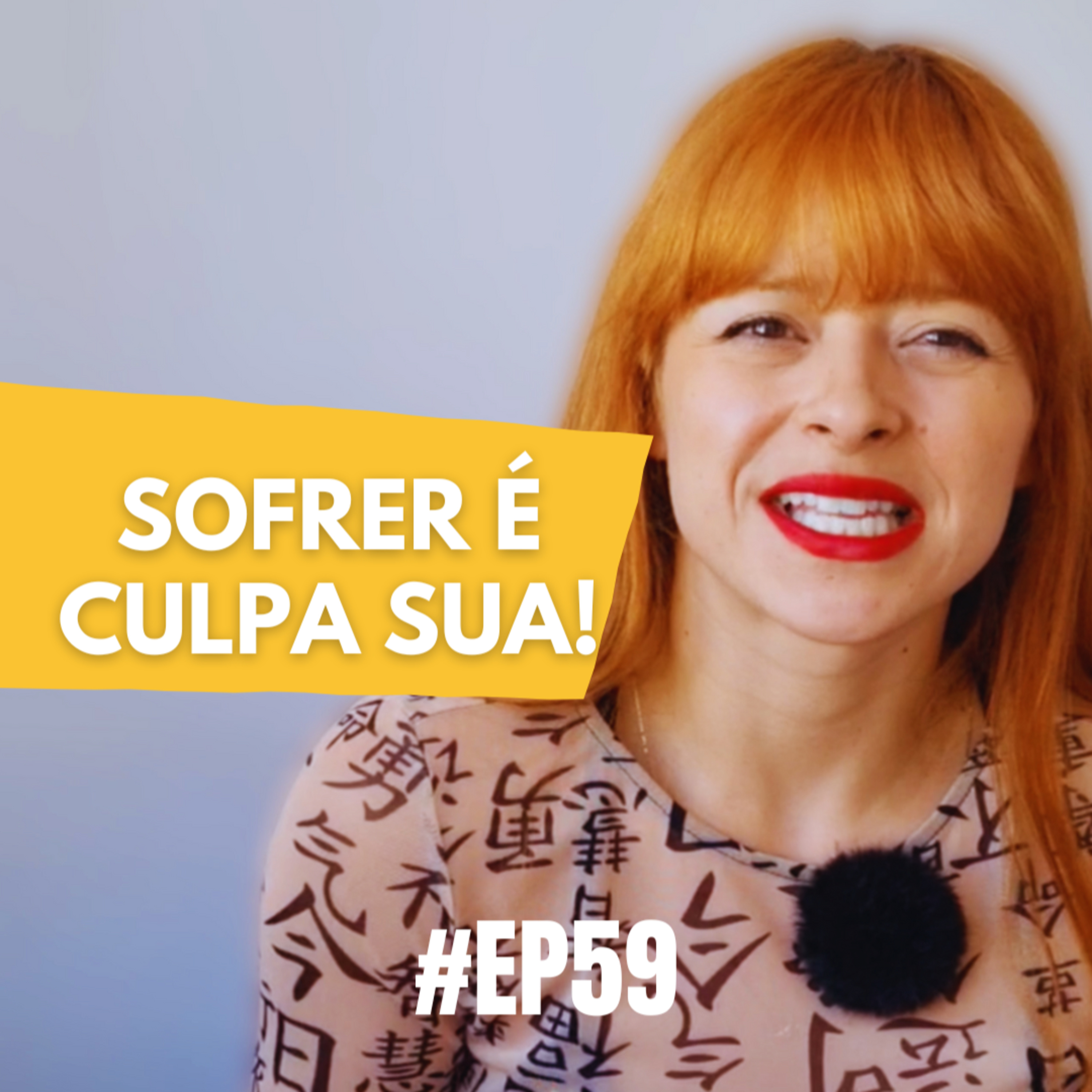 KATIVEIRO CAST - T4 #EP59 | SOFRER É CULPA SUA! episode artwork