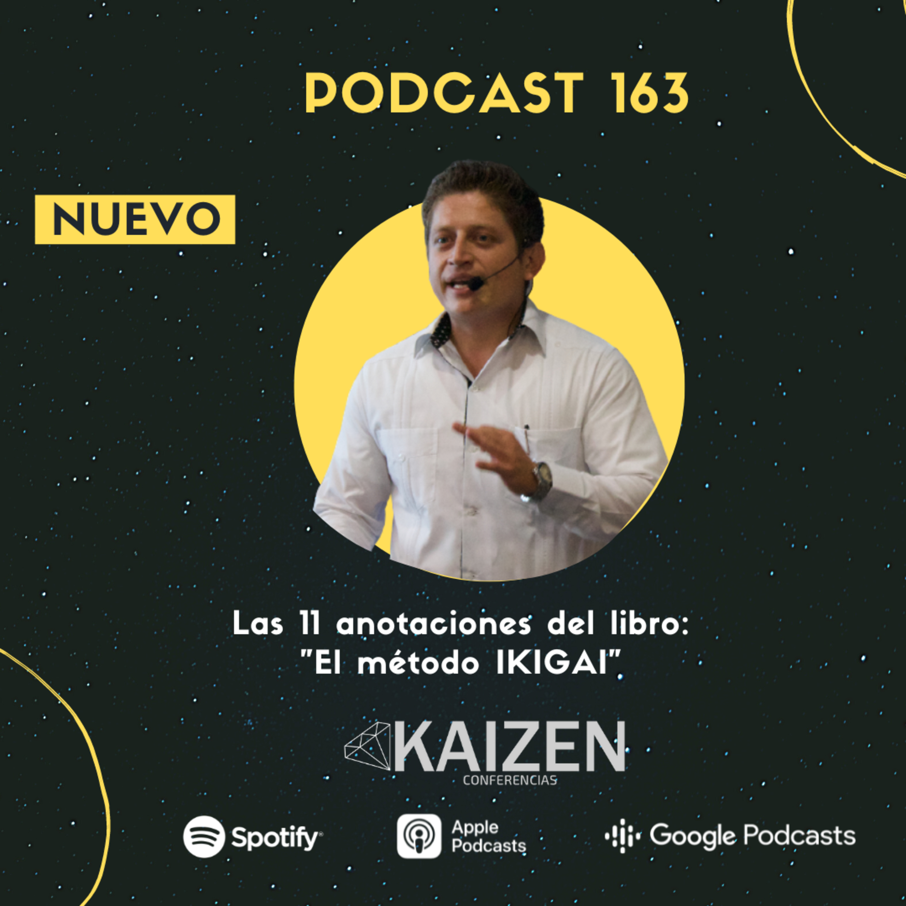 163. 11 anotaciones del libro El Método IKIGAI l Kaizen Conferencias episode artwork
