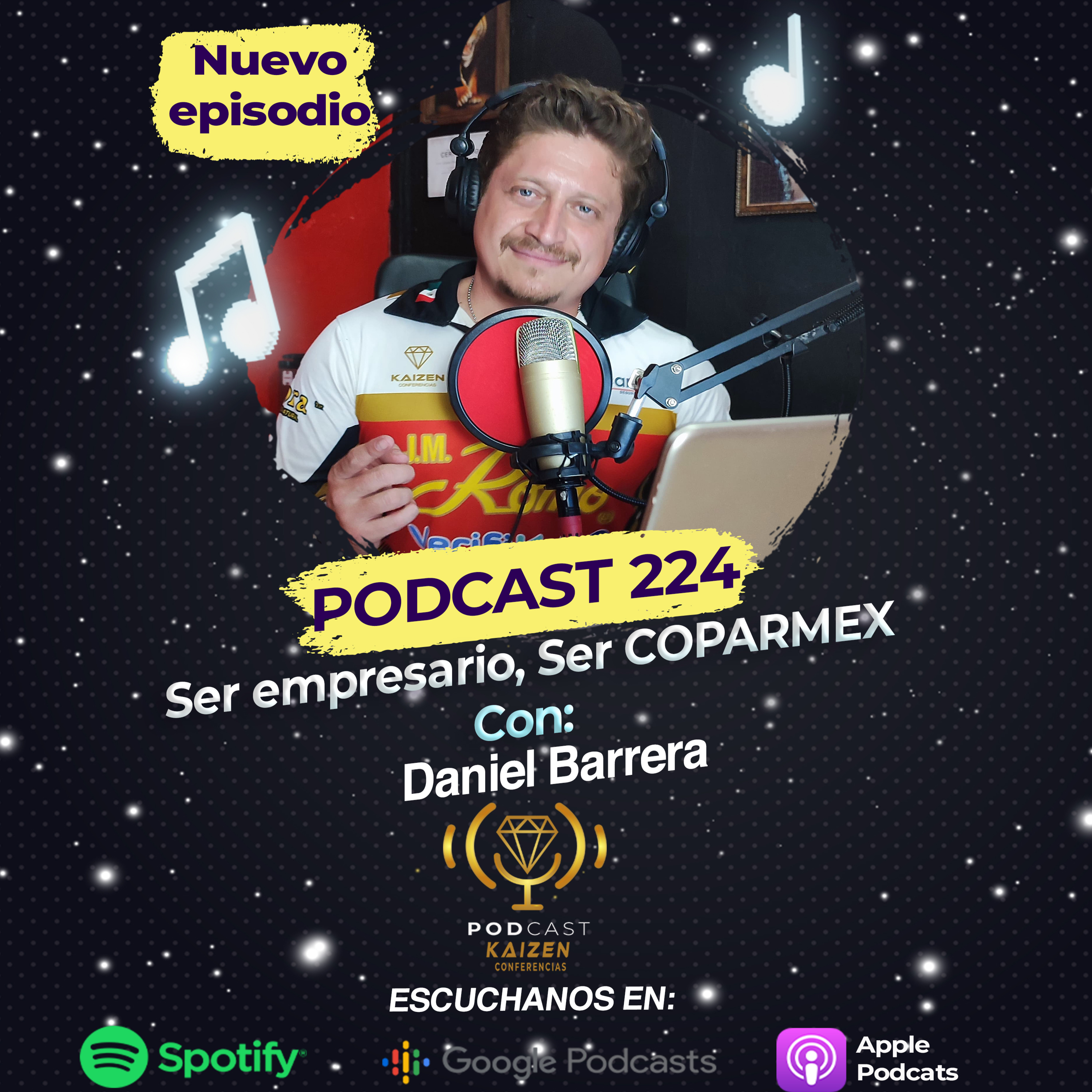224. Ser empresario, Ser COPARMEX" con Daniel Barrera, Fundador de Barrera México episode artwork