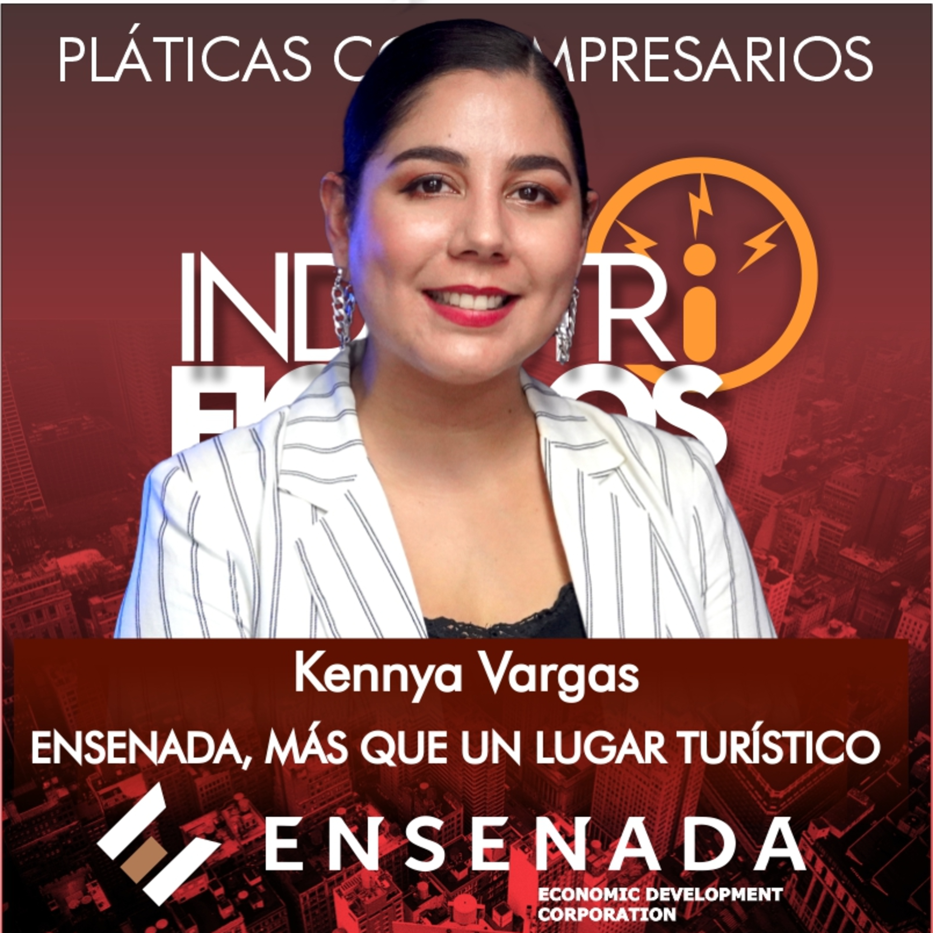 142 Ensenada Baja California, más que un lugar turístico | Kennya Vargas episode artwork