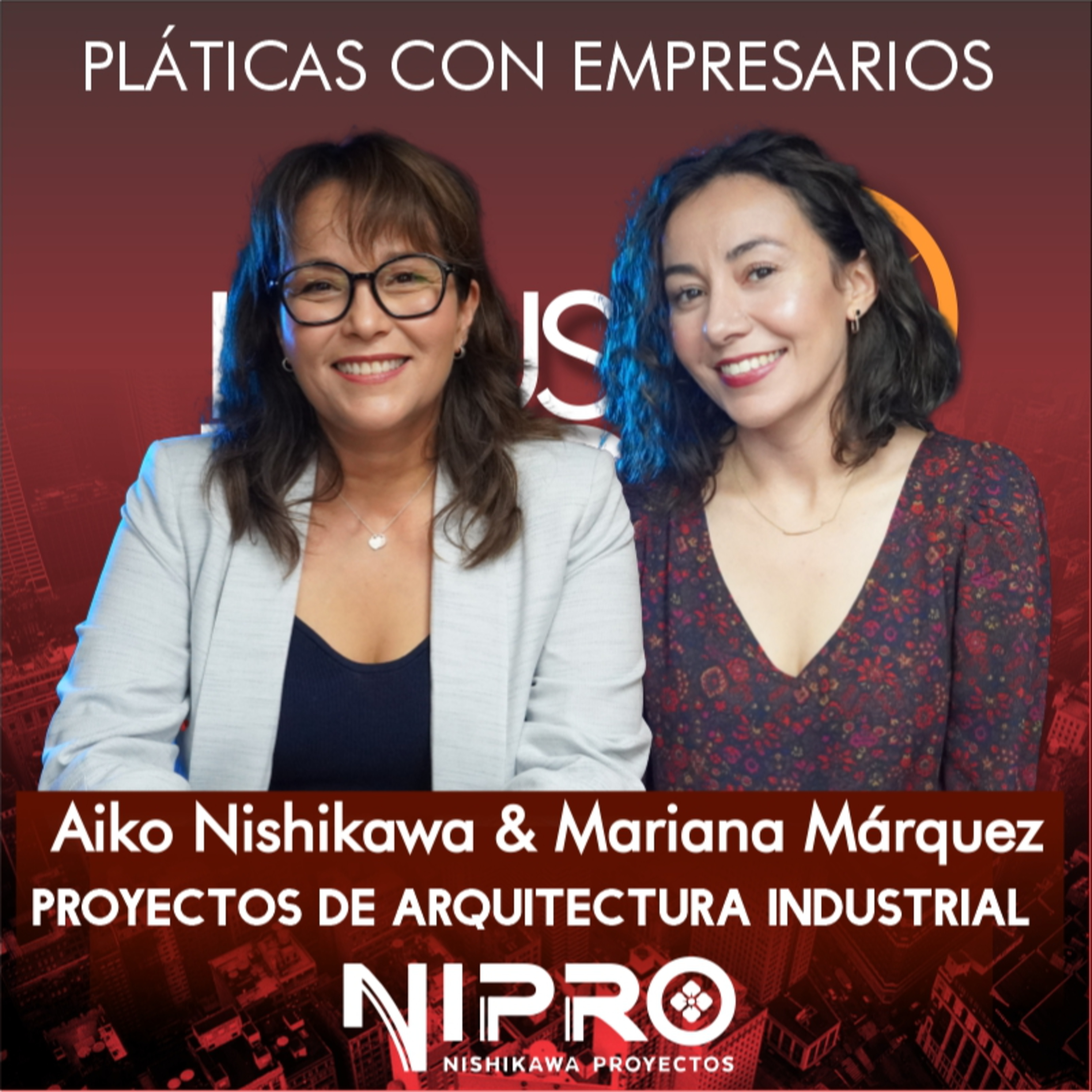 149 La Cultura de la Construcción en la industria | Nipro Nishikawa Proyectos episode artwork