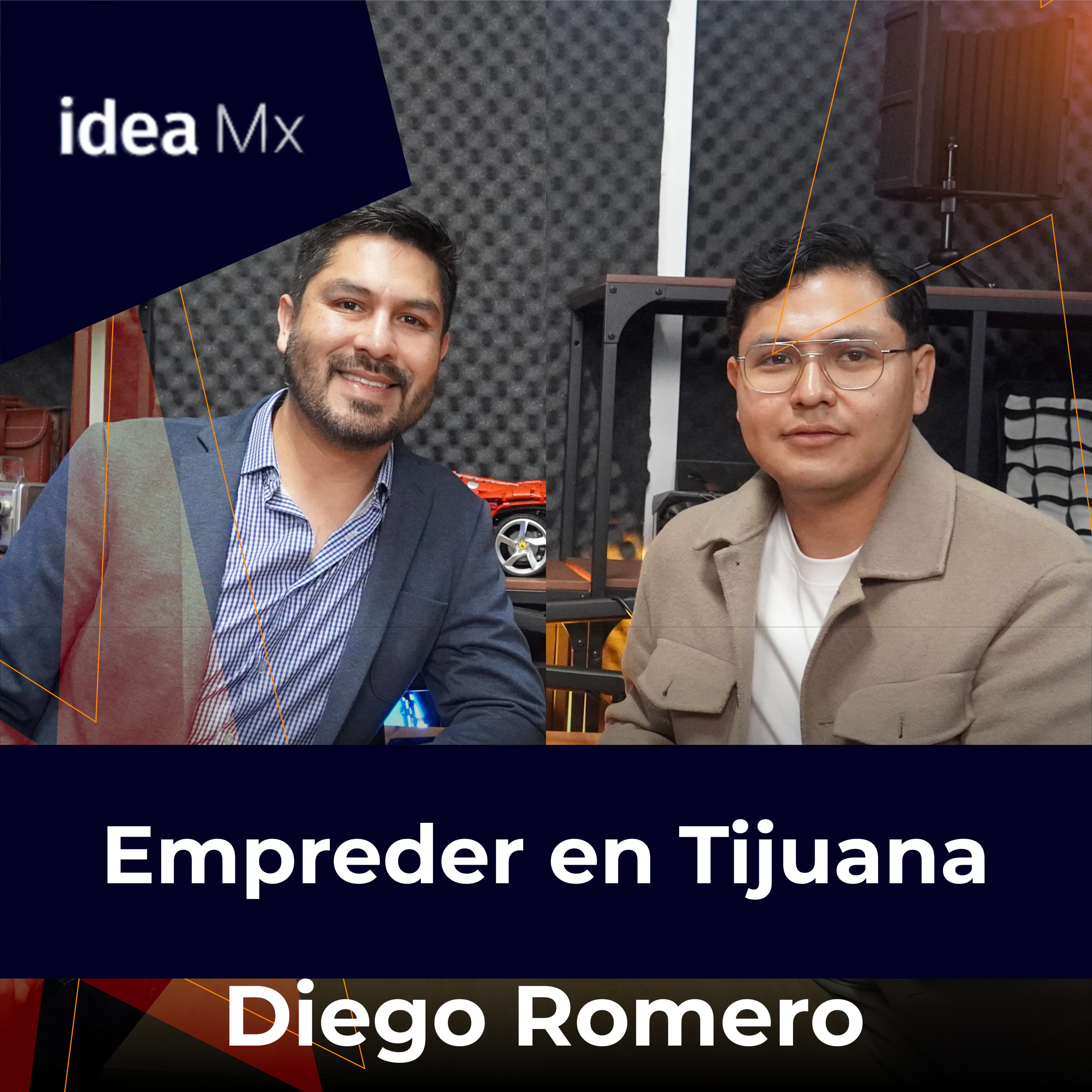 180 Emprender en Tijuana desde la Maquiladora | Diego Romero episode artwork