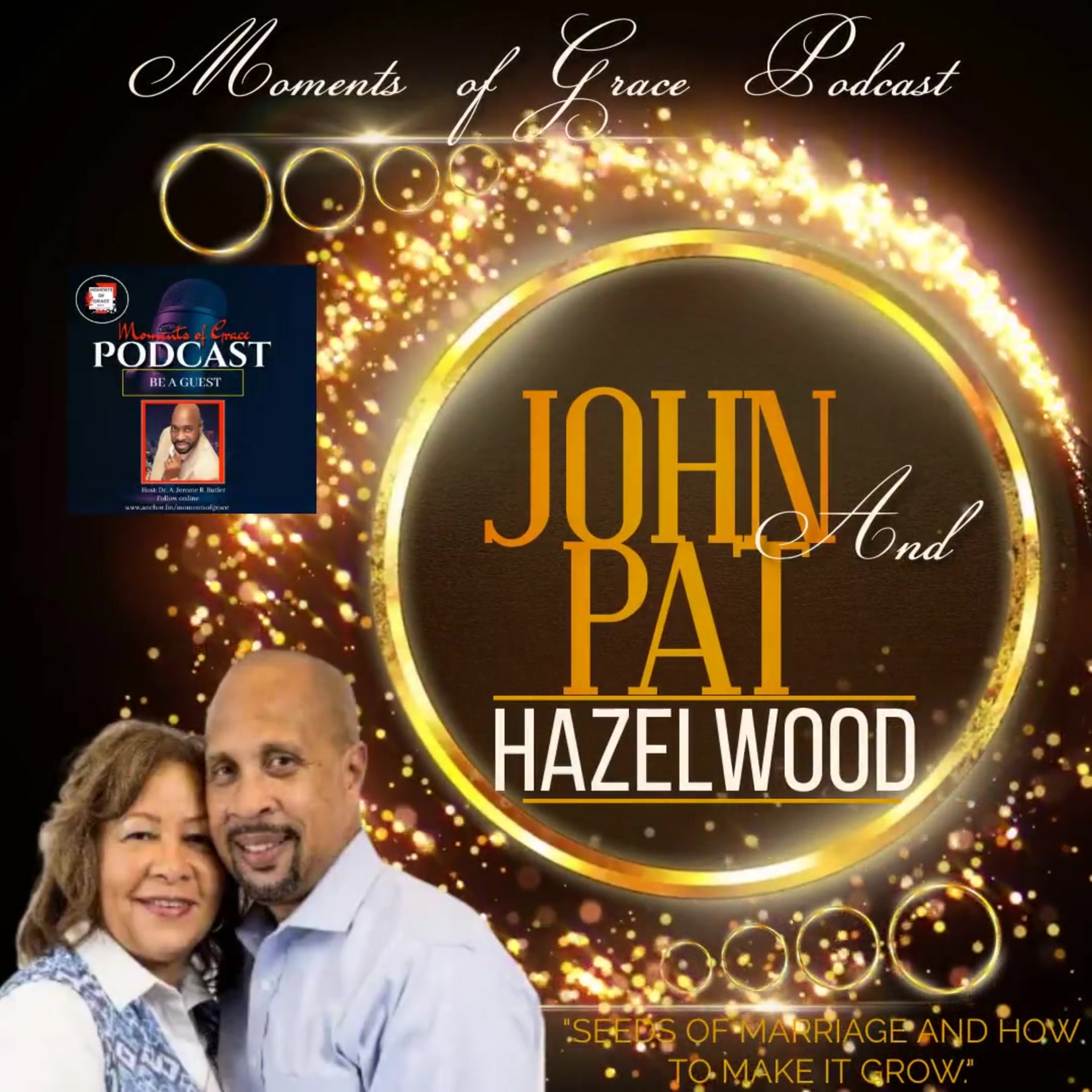 John and Pat Hazelwood, "Seed of Marriage and how to make it Grow" episode artwork