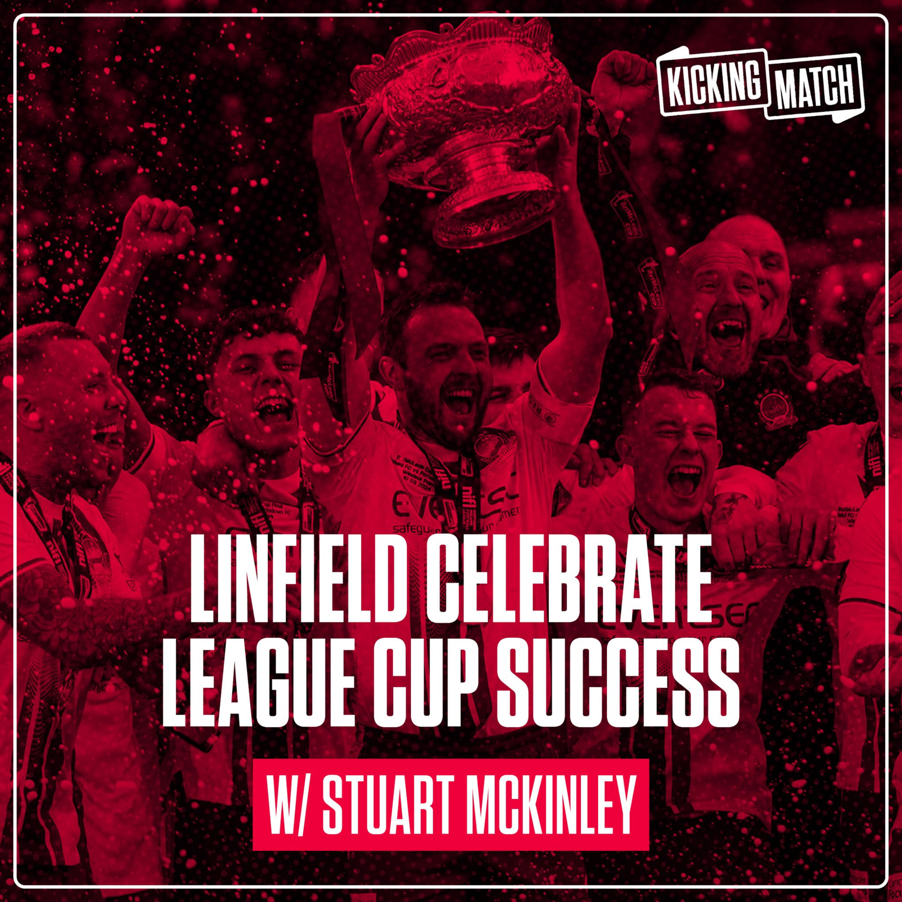 Linfield celebrate League Cup success & Glentoran supporters clubs call for managerial shake up  episode artwork