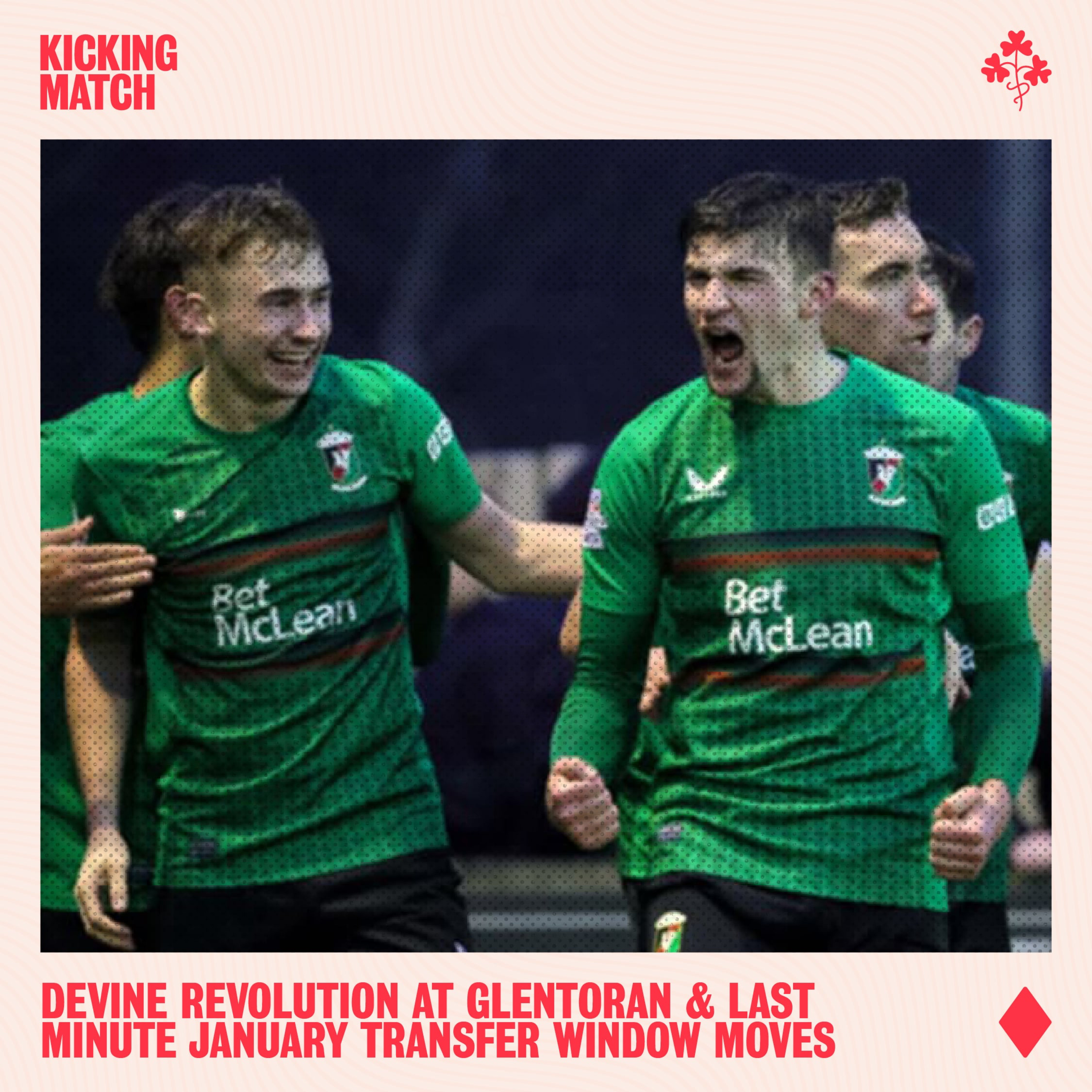 Kicking Match: An Irish League Podcast