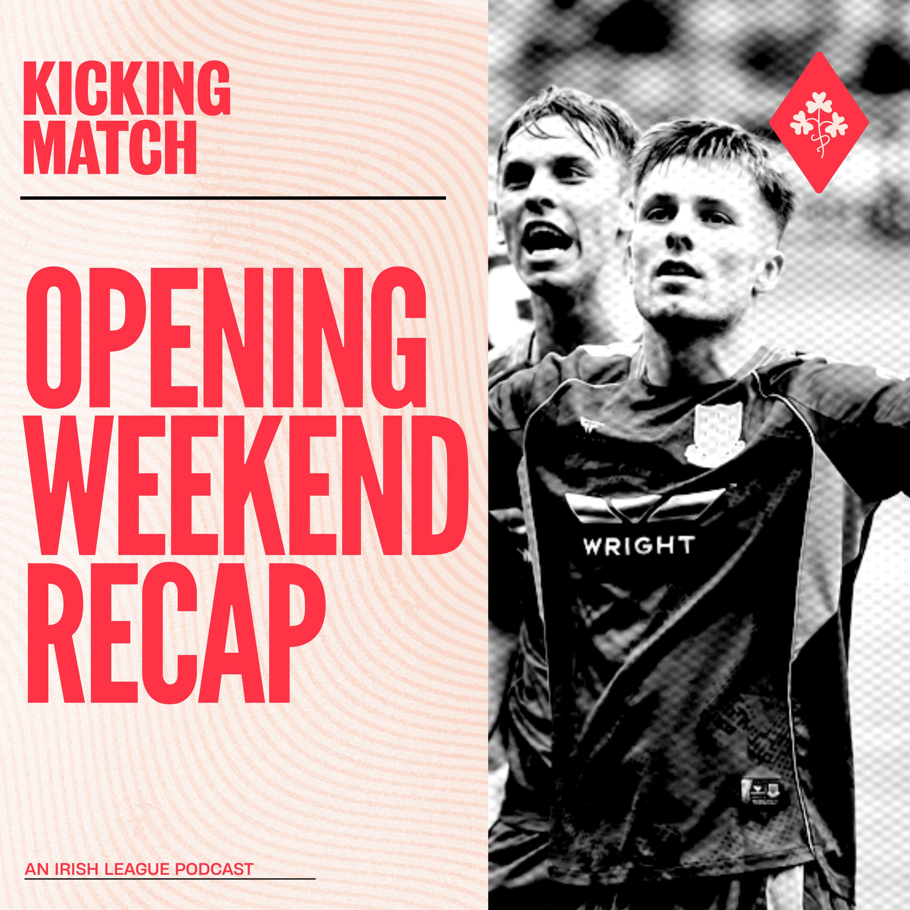 Irish League Opening Weekend Recap episode artwork