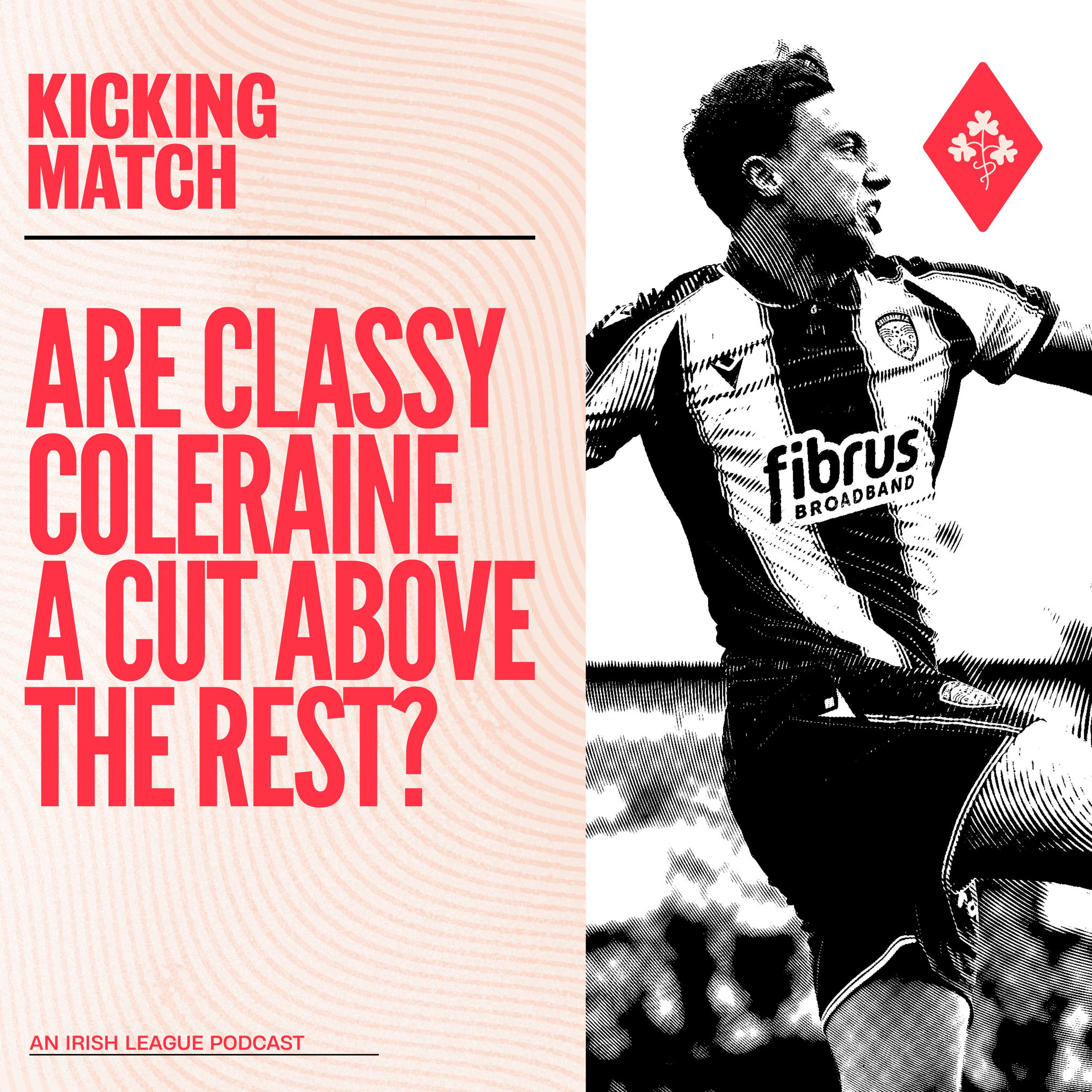 Are Coleraine a cut above the rest of the league? episode artwork